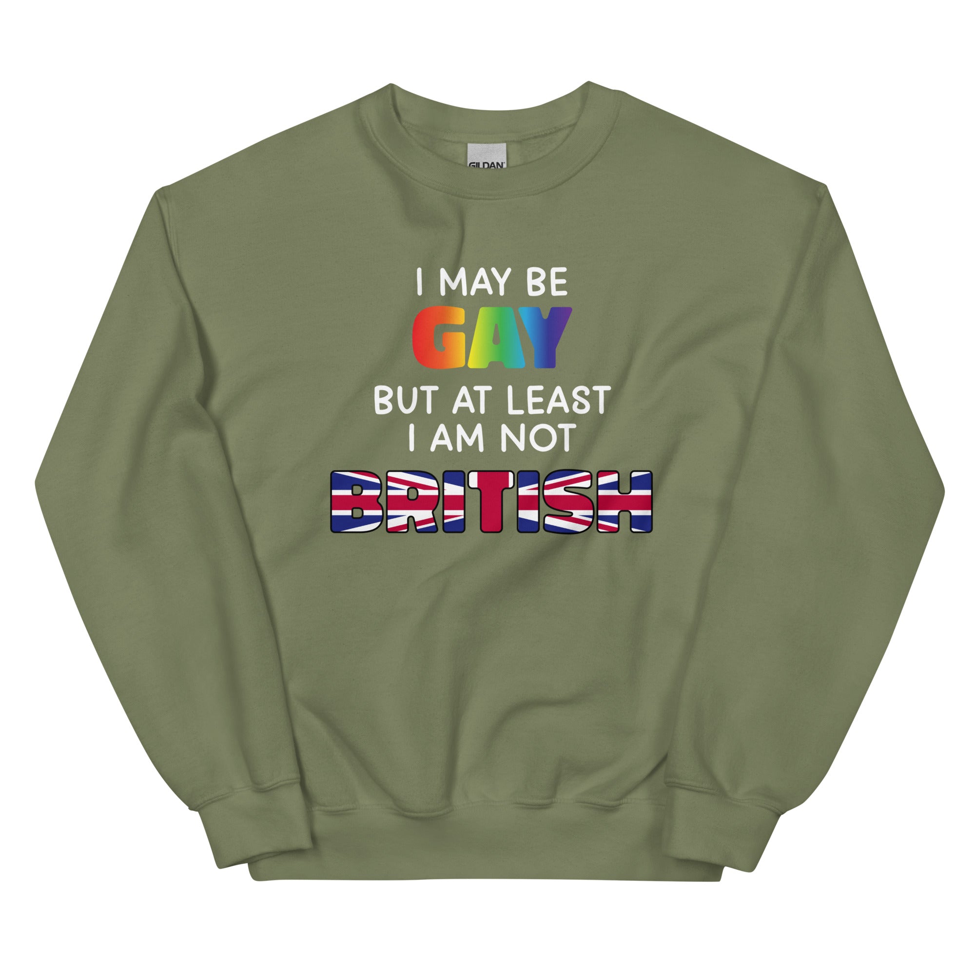 I May Be Gay (British) Unisex Sweatshirt