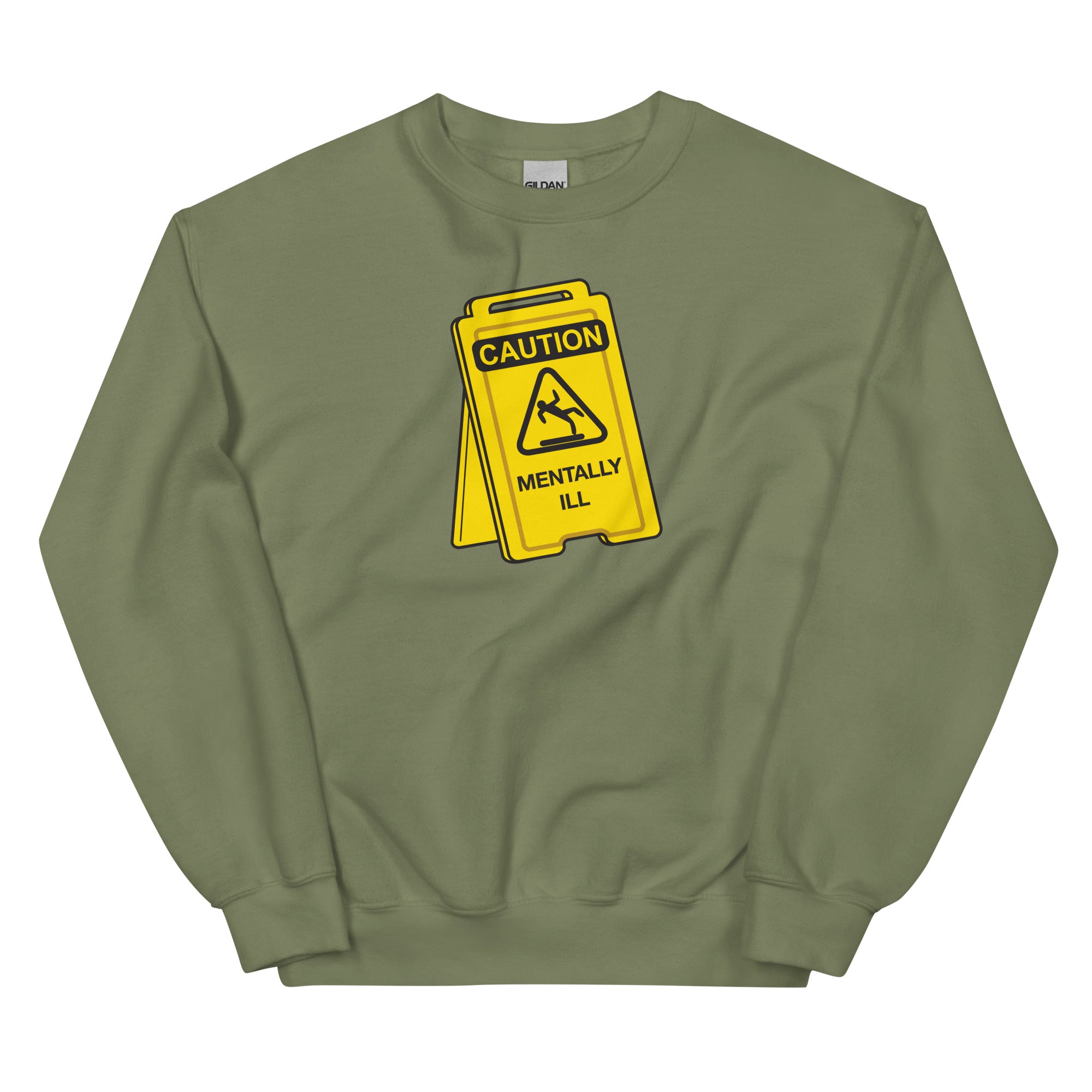 Caution Mentally Ill Unisex Sweatshirt – Got Funny?