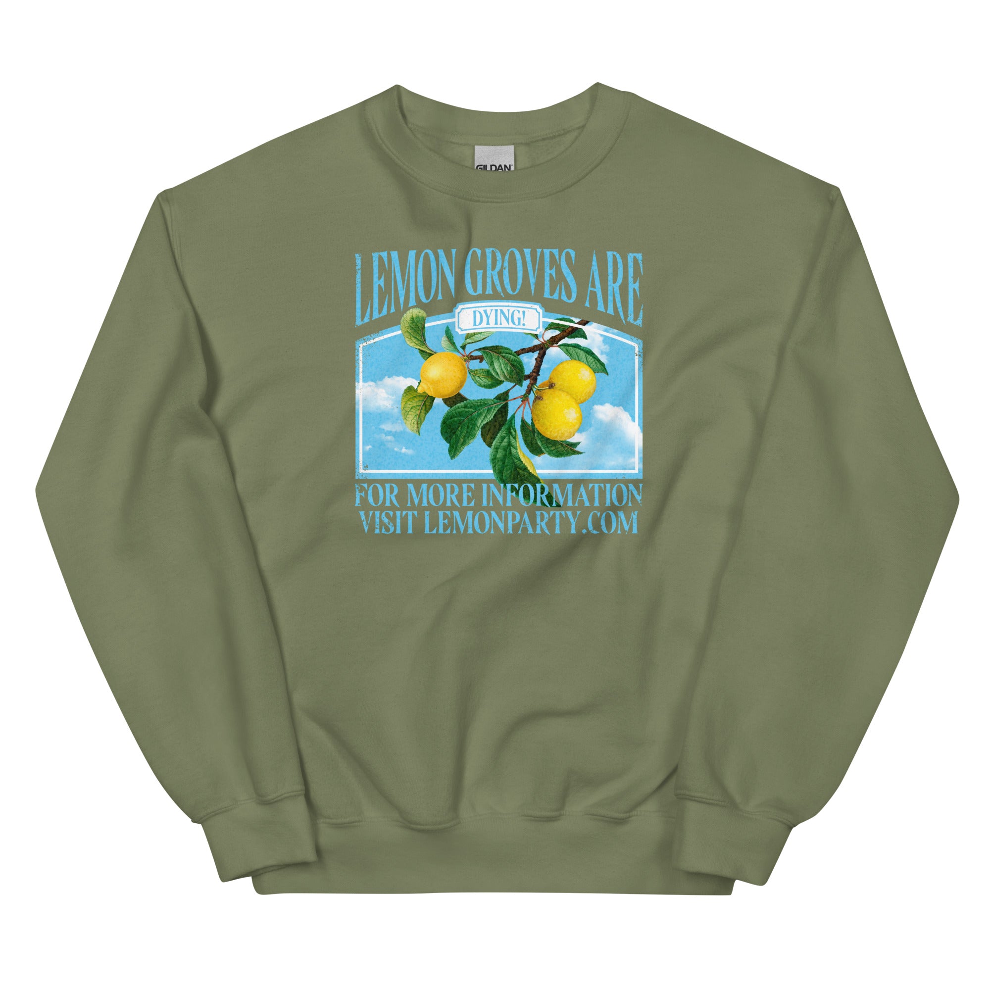 Lemon Groves Are Dying Unisex Sweatshirt