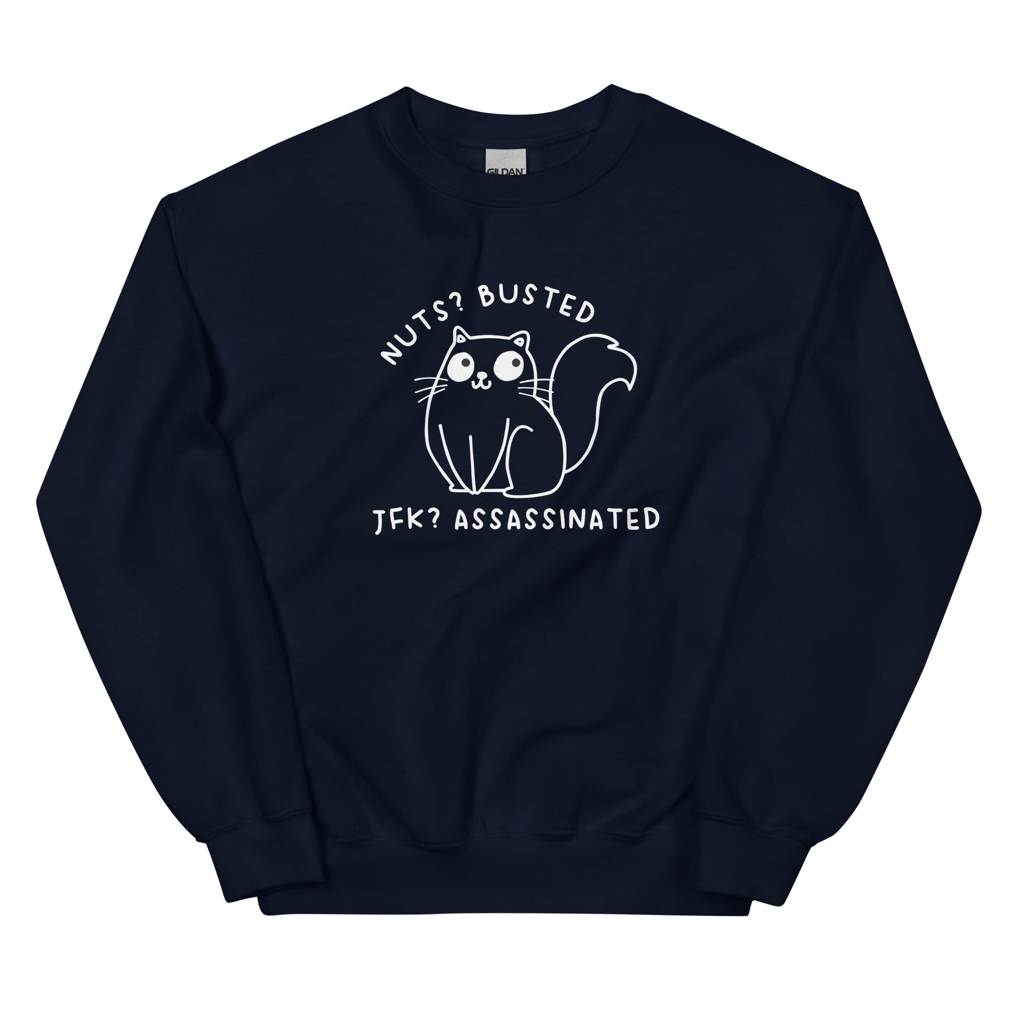 Nuts? Busted Unisex Sweatshirt