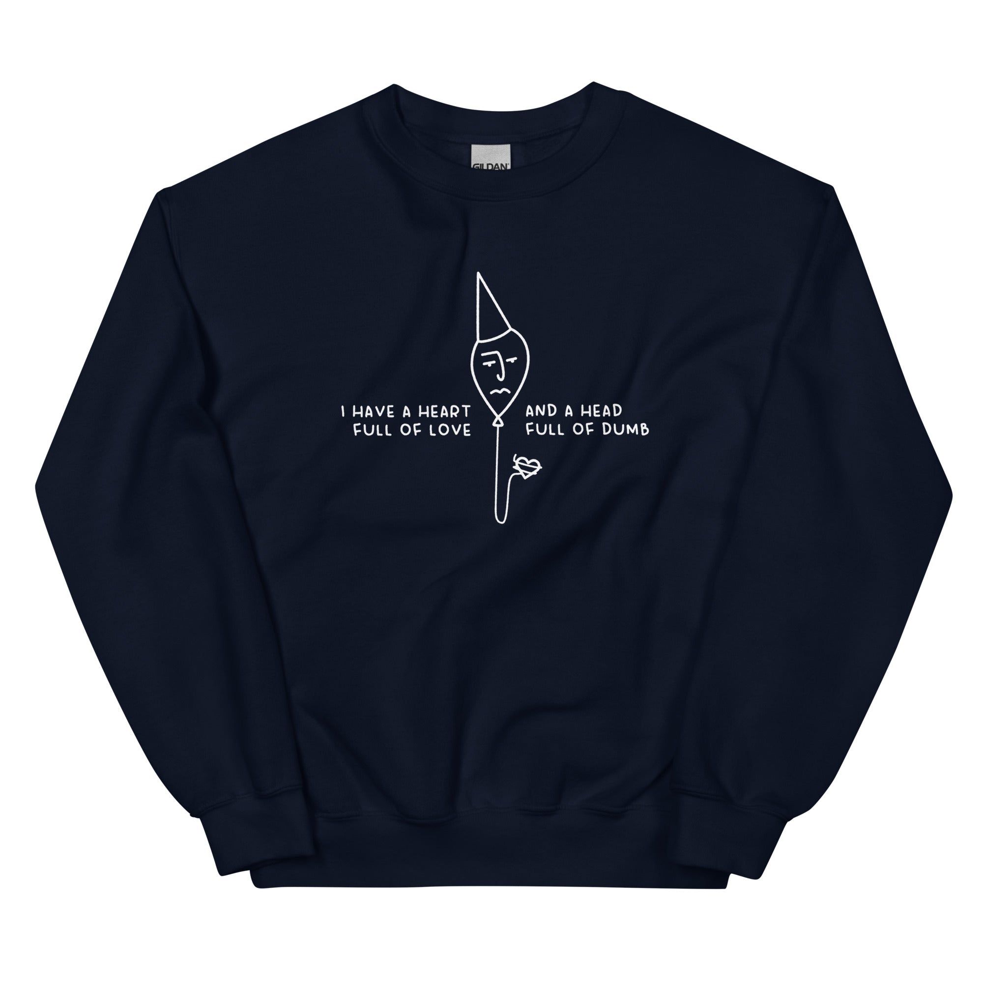 Head Full of Dumb Unisex Sweatshirt