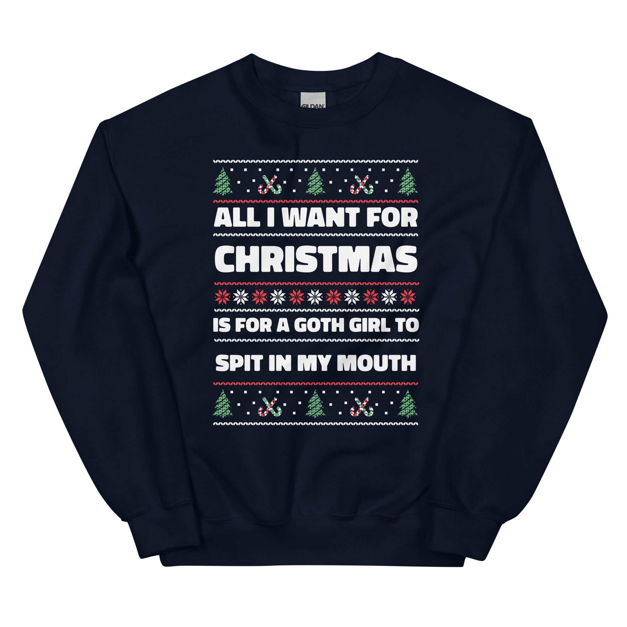 All I Want For Christmas is a Goth Girl Unisex Sweatshirt