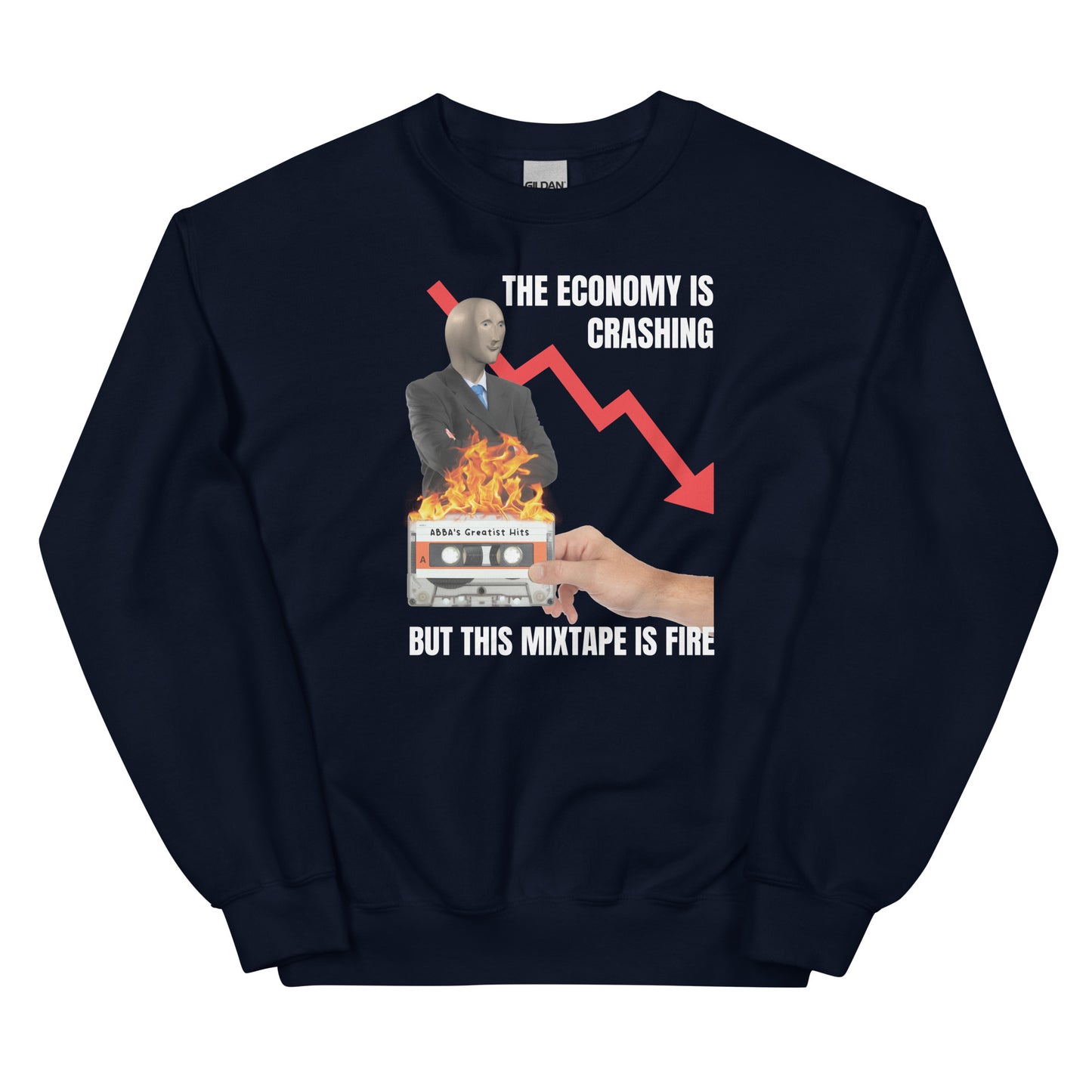 The Economy is Crashing But This Mixtape is Fire Unisex Sweatshirt