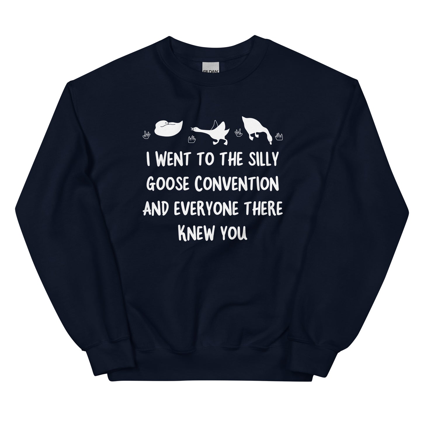 The Silly Goose Convention Unisex Sweatshirt