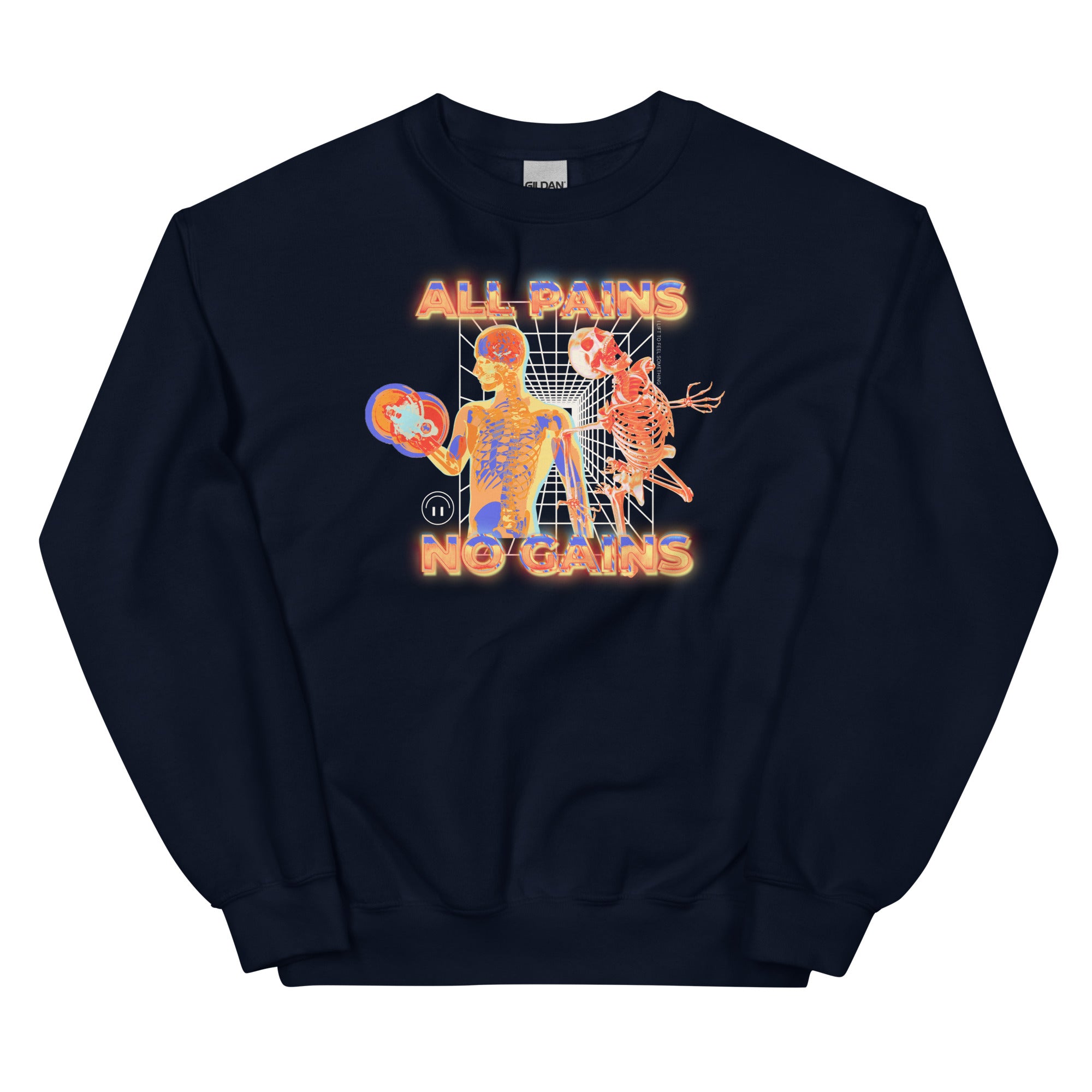 All Pains No Gains (Skeleton) Unisex Sweatshirt