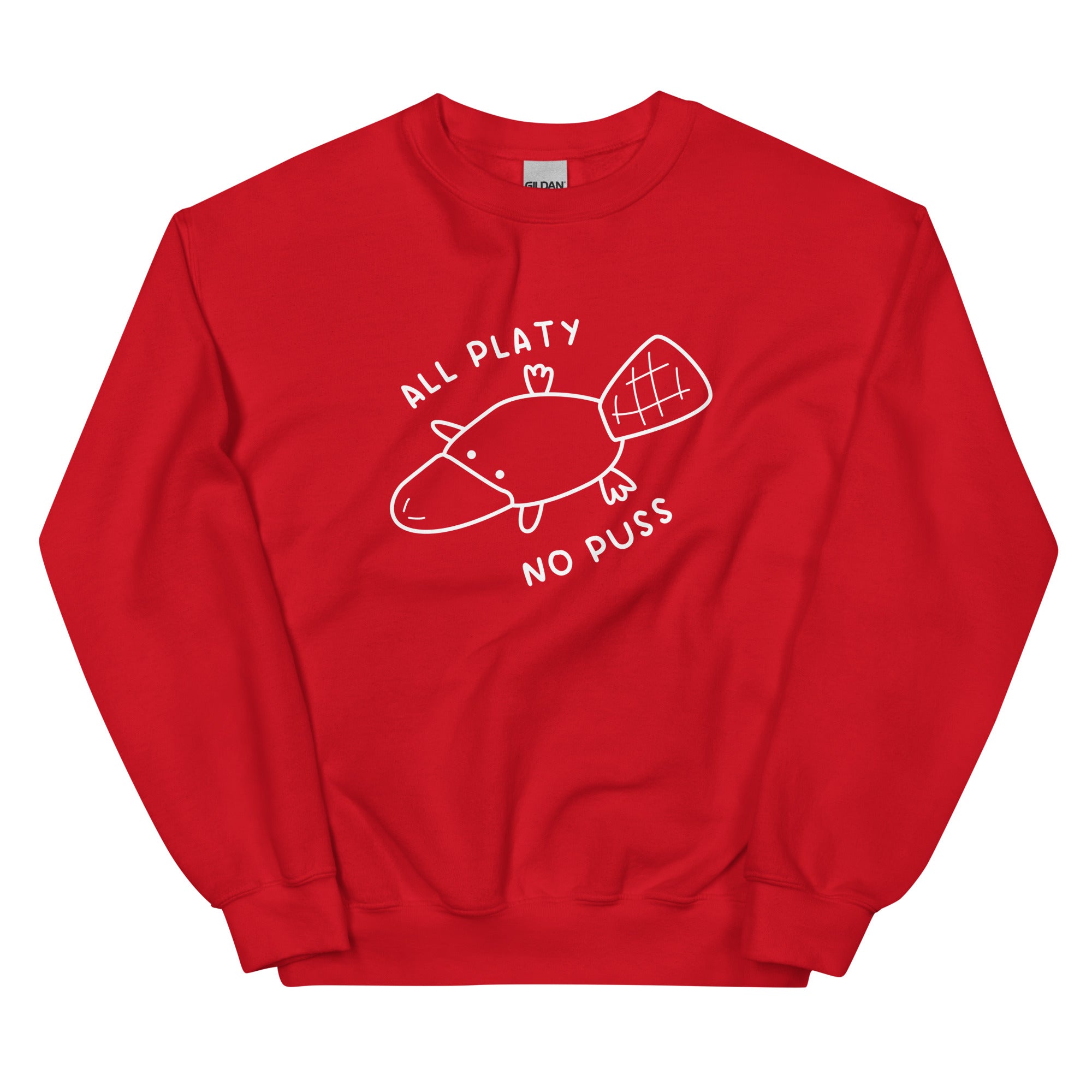 All Platy, No Puss Unisex Sweatshirt