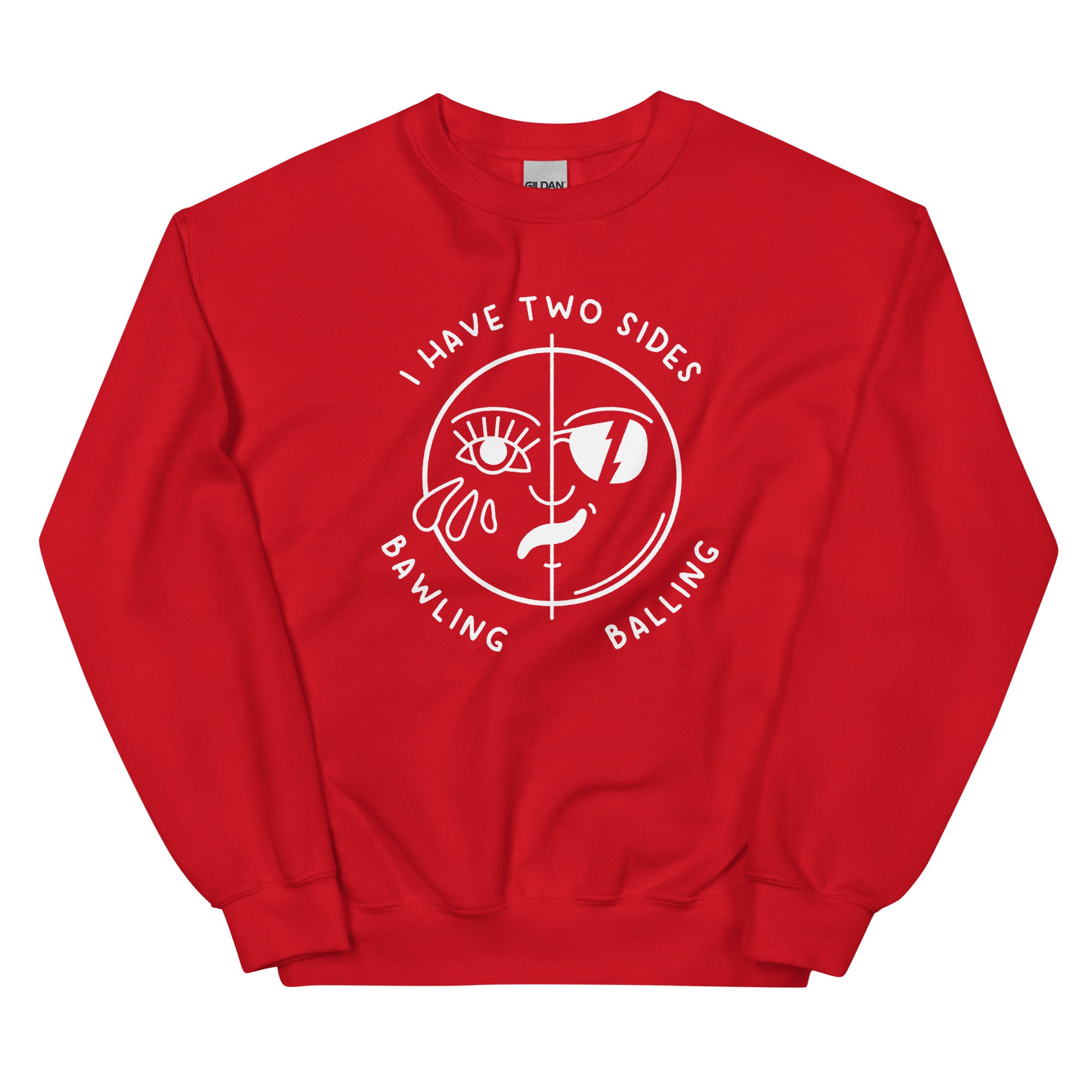 Bawling/Balling Unisex Sweatshirt