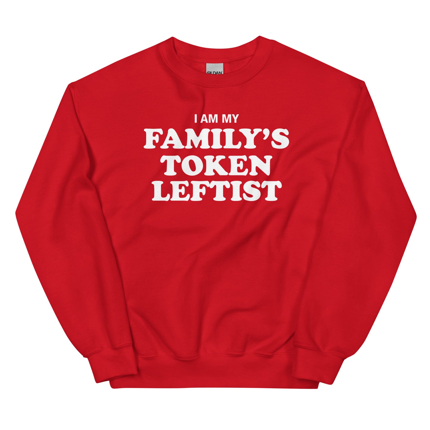 Family's Token Leftist Unisex Sweatshirt
