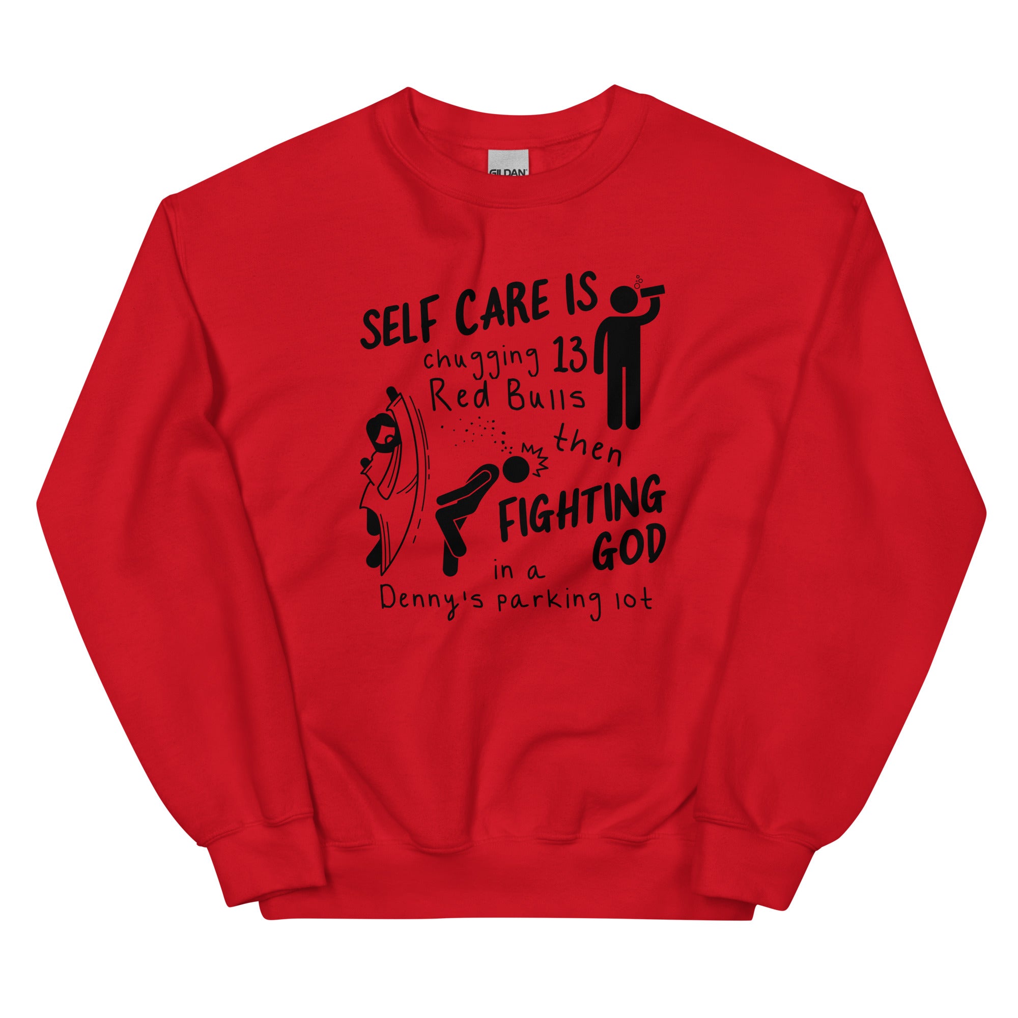 Self Care is Fighting God Unisex Sweatshirt