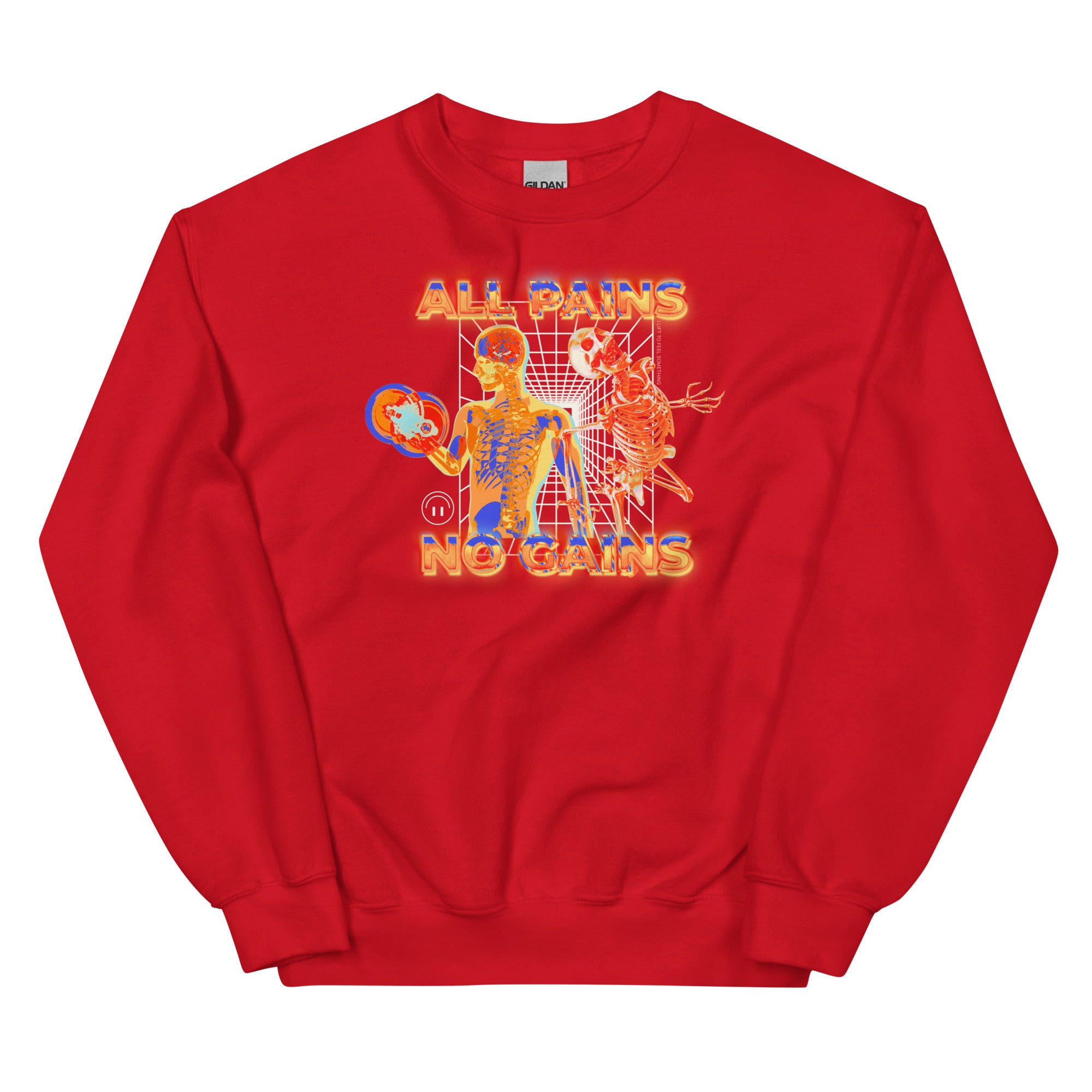 All Pains No Gains (Skeleton) Unisex Sweatshirt