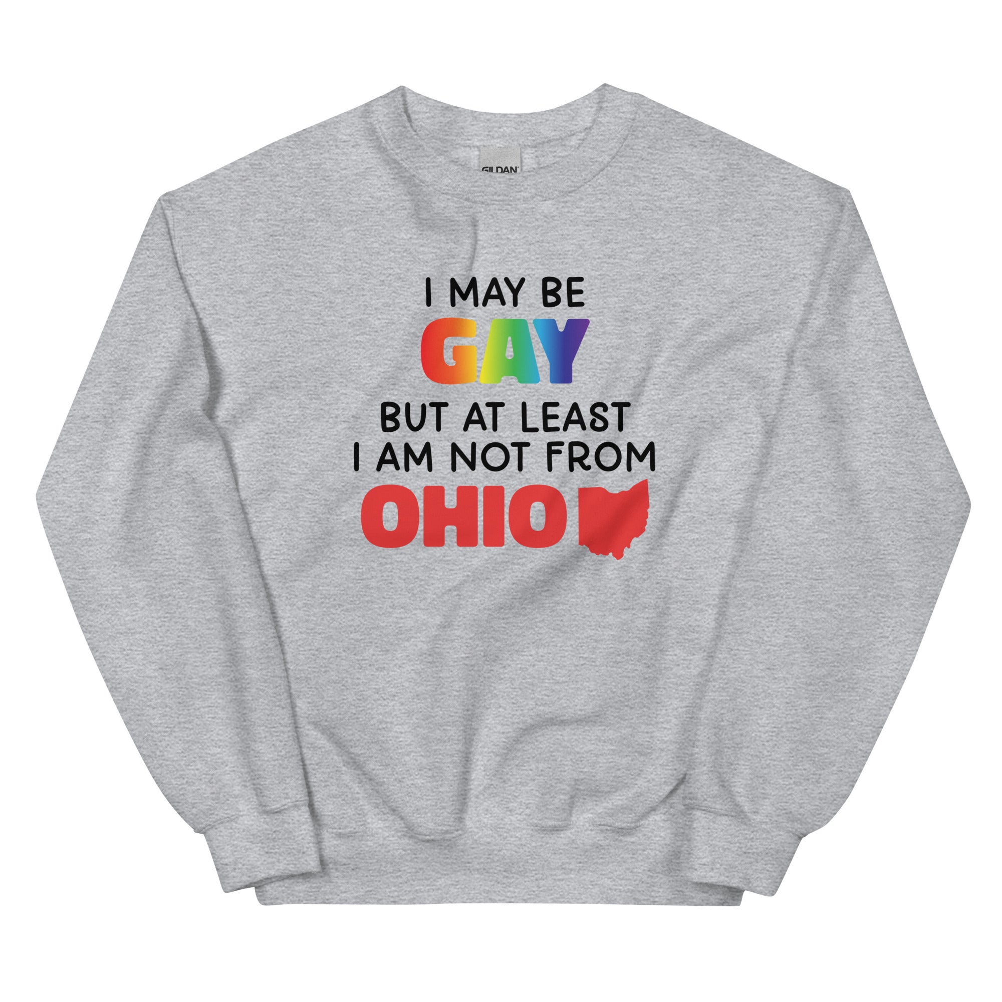 I May Be Gay (Ohio) Unisex Sweatshirt