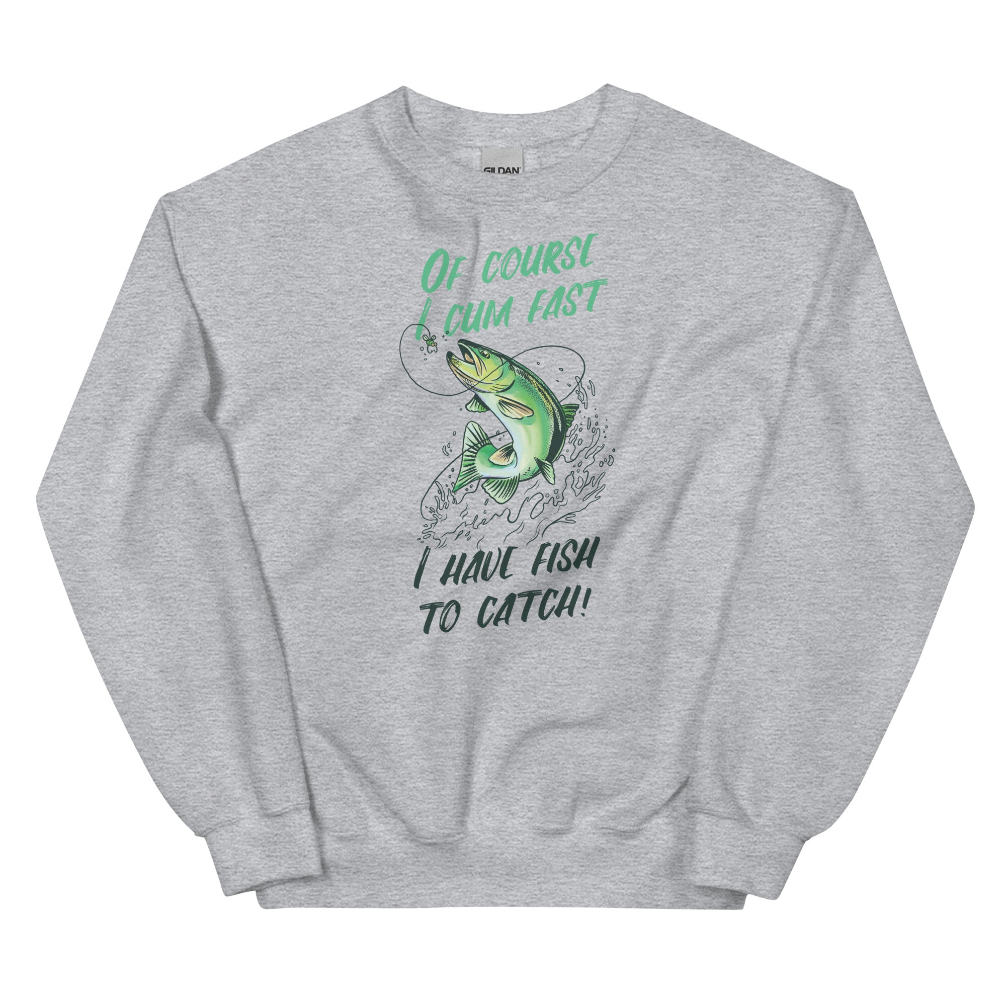 I Have Fish to Catch Unisex Sweatshirt