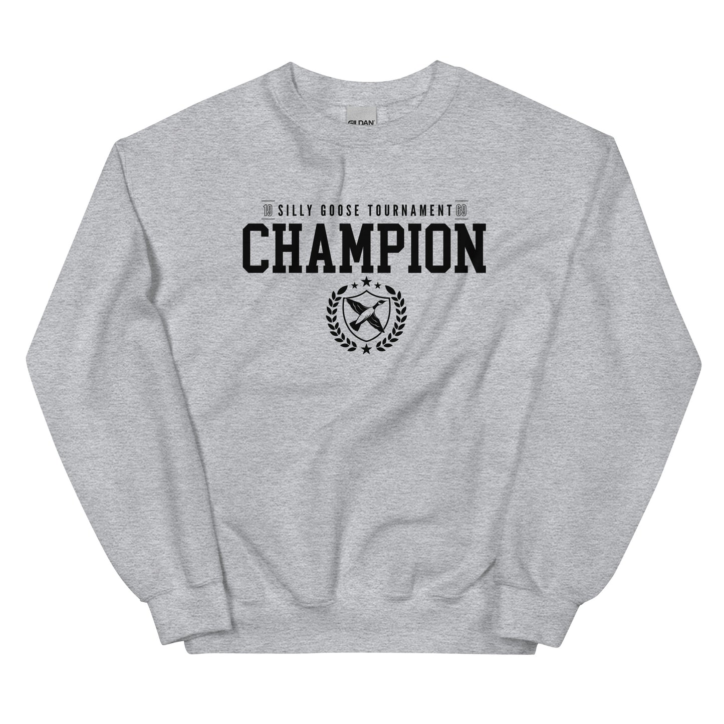Silly Goose Tournament Champion Unisex Sweatshirt