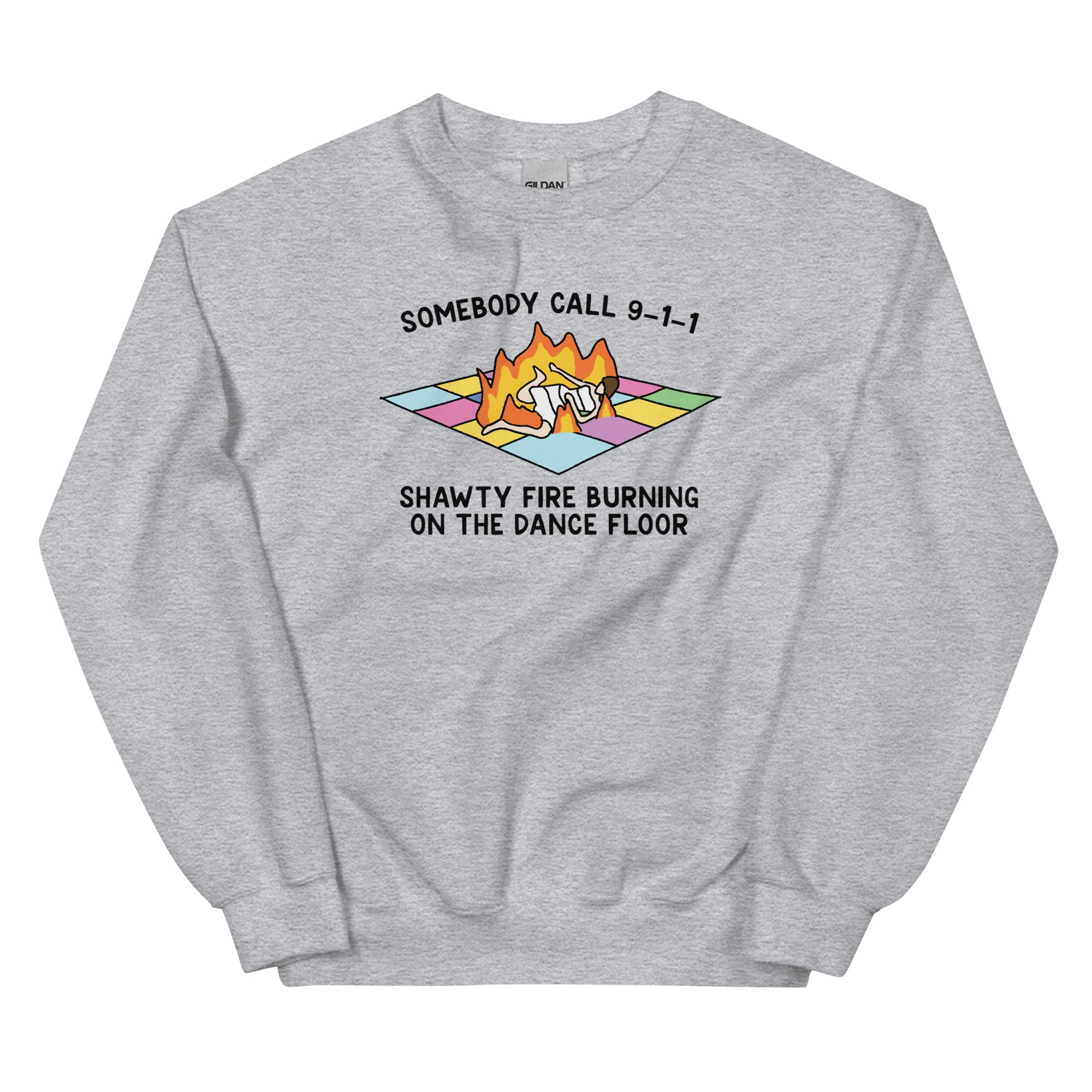 Shawty Fire Burning on the Dance Floor Unisex Sweatshirt