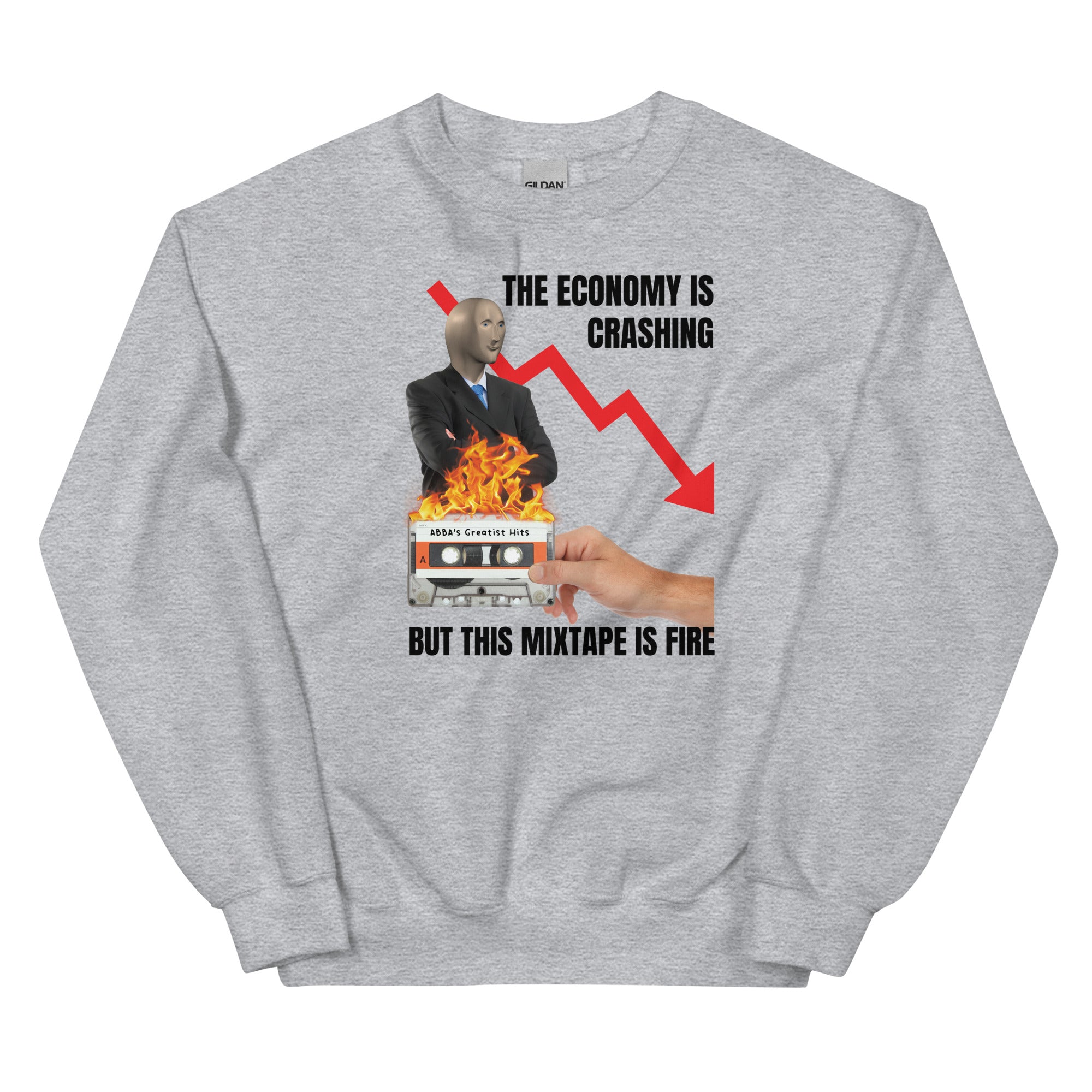 The Economy is Crashing But This Mixtape is Fire Unisex Sweatshirt