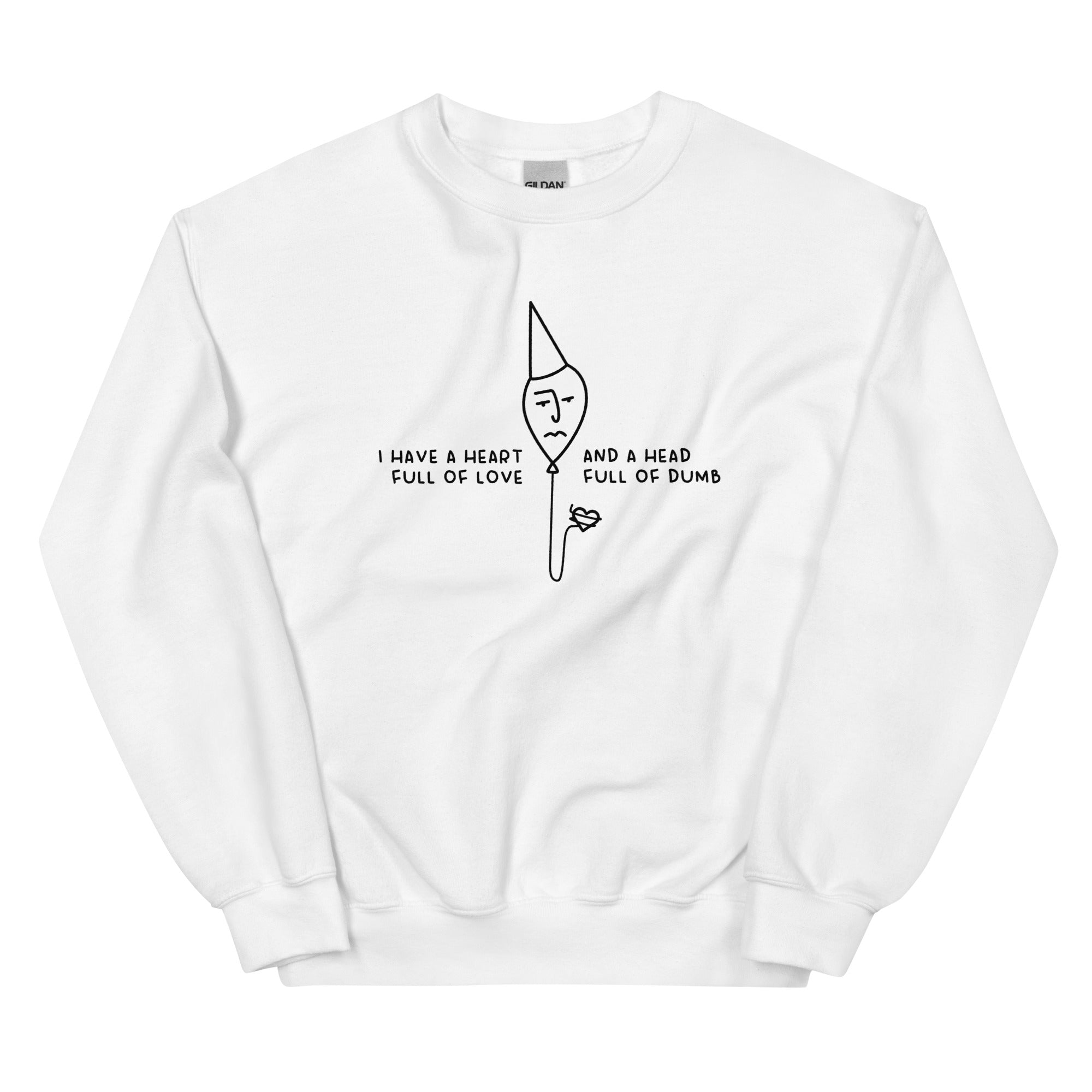 Head Full of Dumb Unisex Sweatshirt