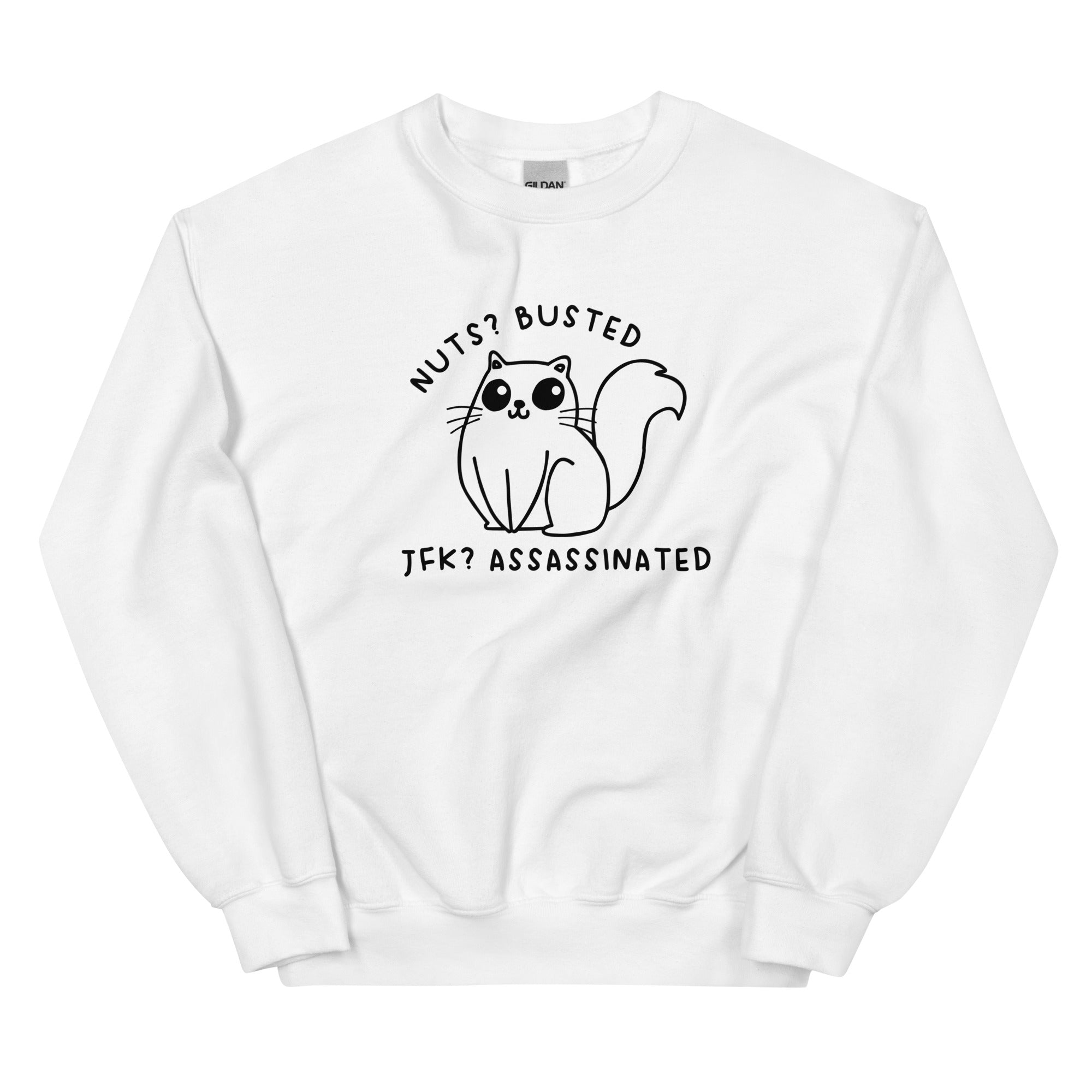 Nuts? Busted Unisex Sweatshirt