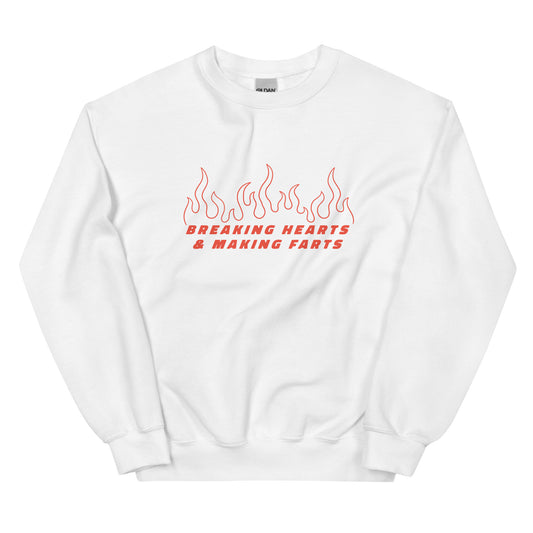 Breaking Hearts & Making Farts Unisex Sweatshirt