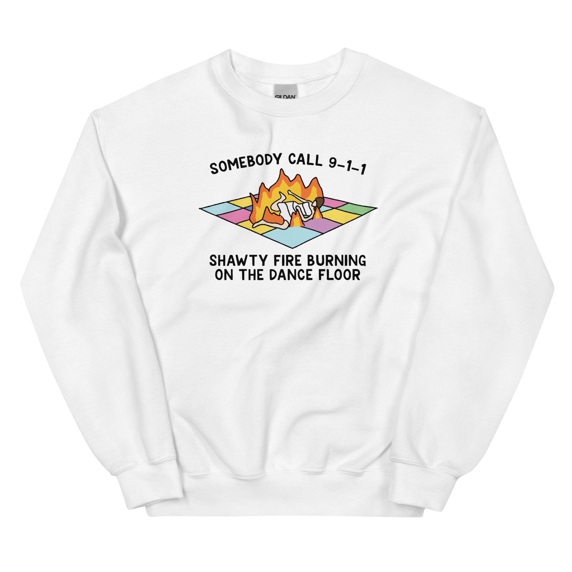 Shawty Fire Burning on the Dance Floor Unisex Sweatshirt