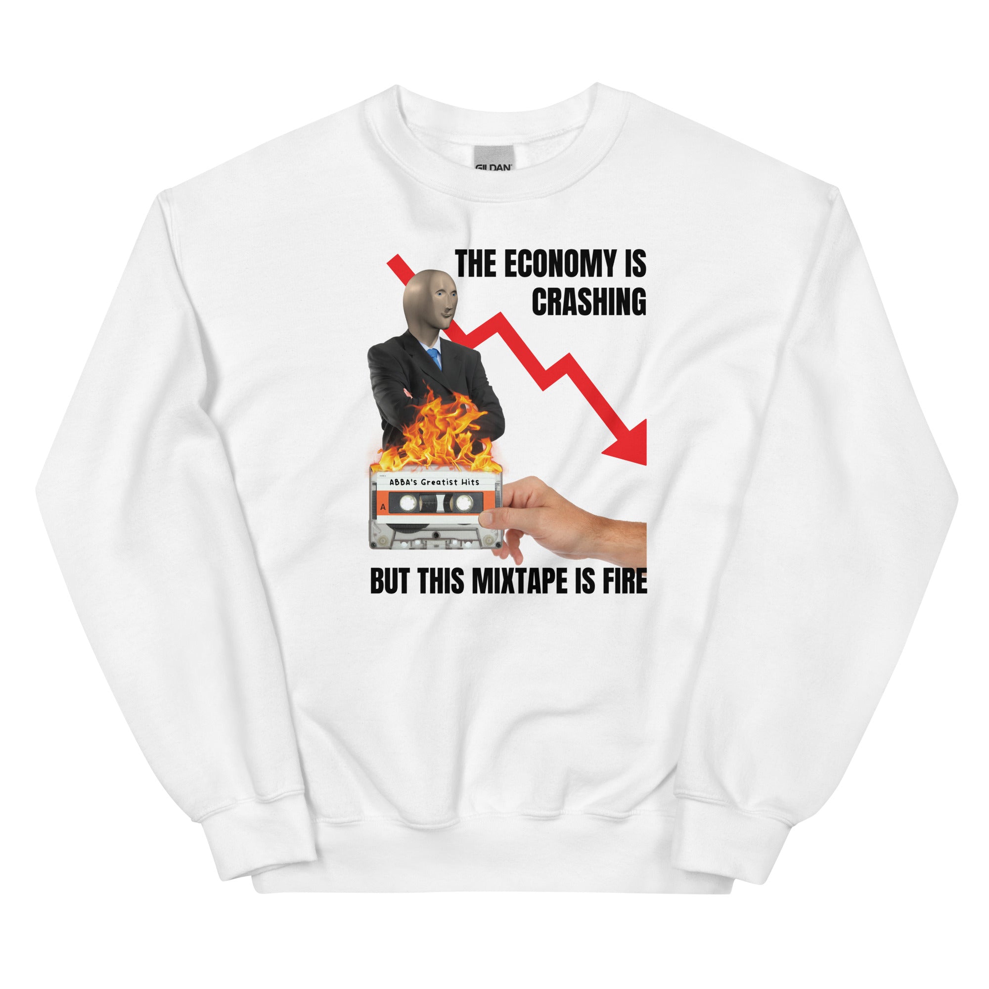 The Economy is Crashing But This Mixtape is Fire Unisex Sweatshirt