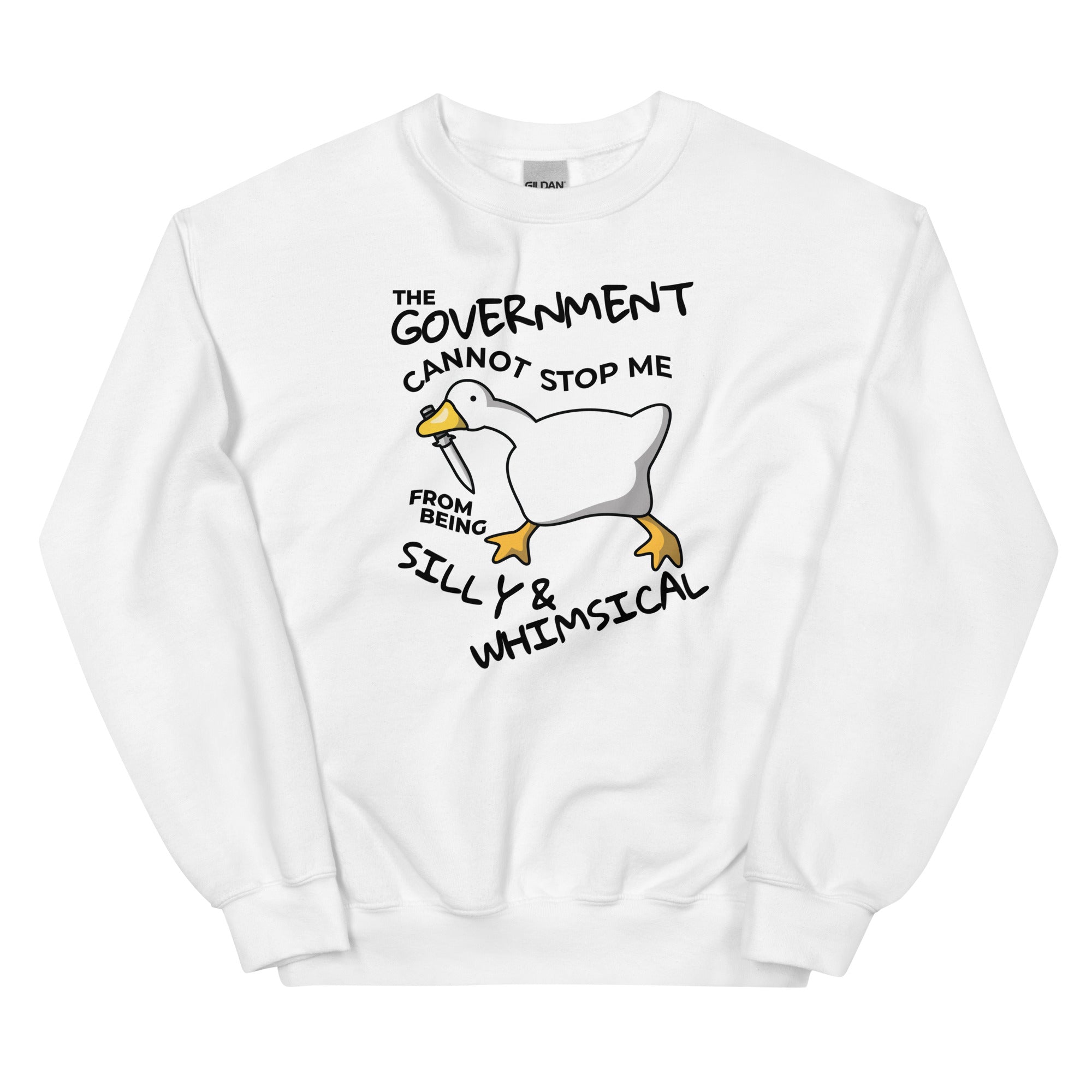 The Government Cannot Stop Me From Being Silly & Whimsical Unisex Sweatshirt