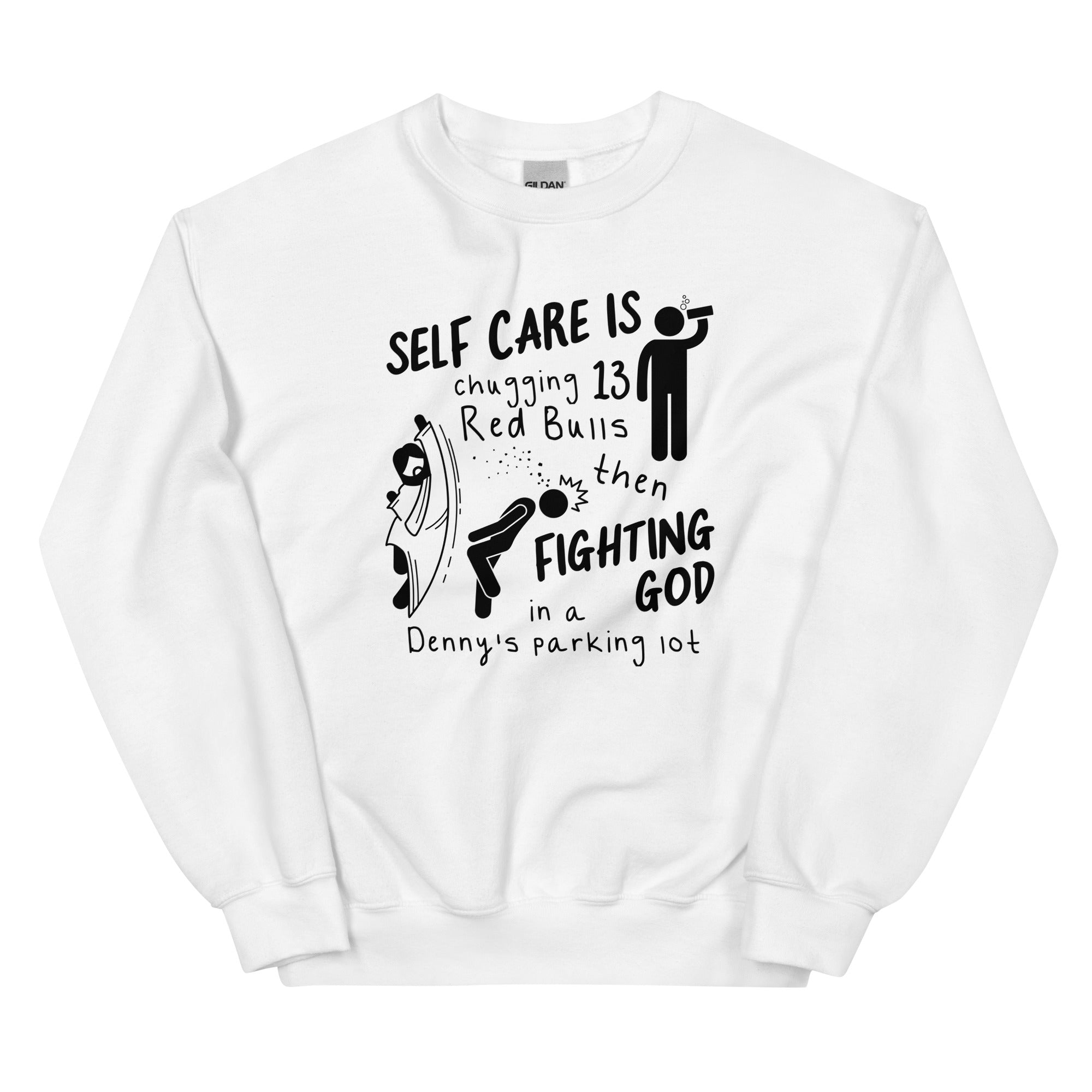 Self Care is Fighting God Unisex Sweatshirt