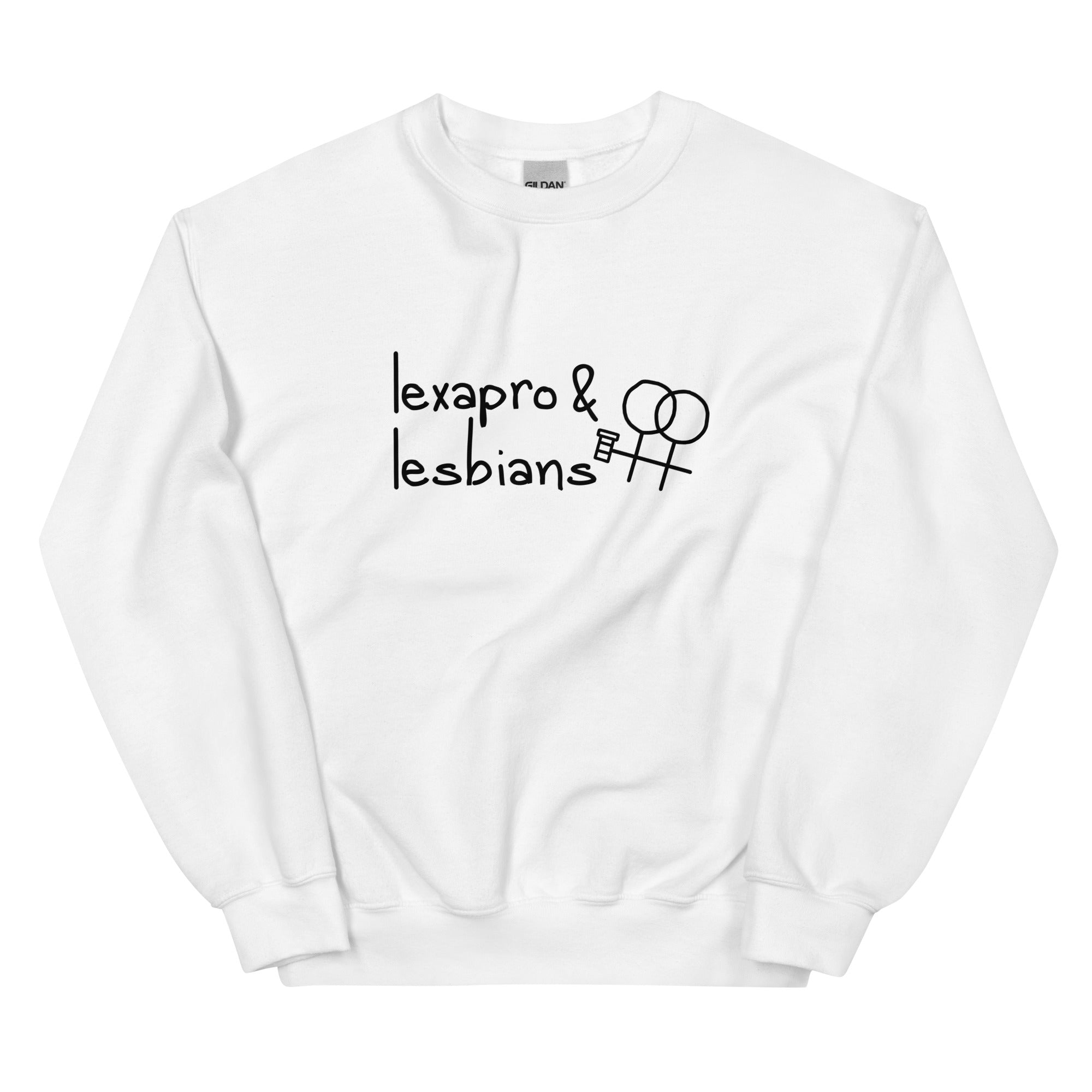 Lexapro & Lesbians Unisex Sweatshirt