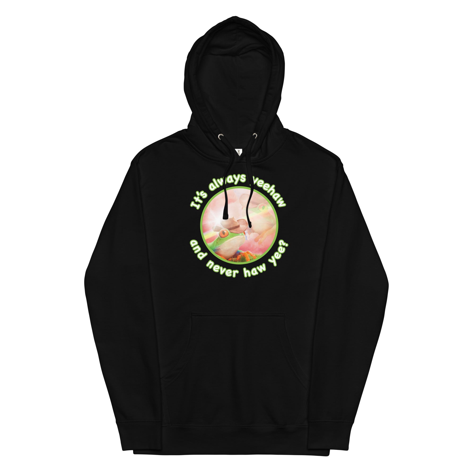 It's Always Yeehaw Unisex hoodie