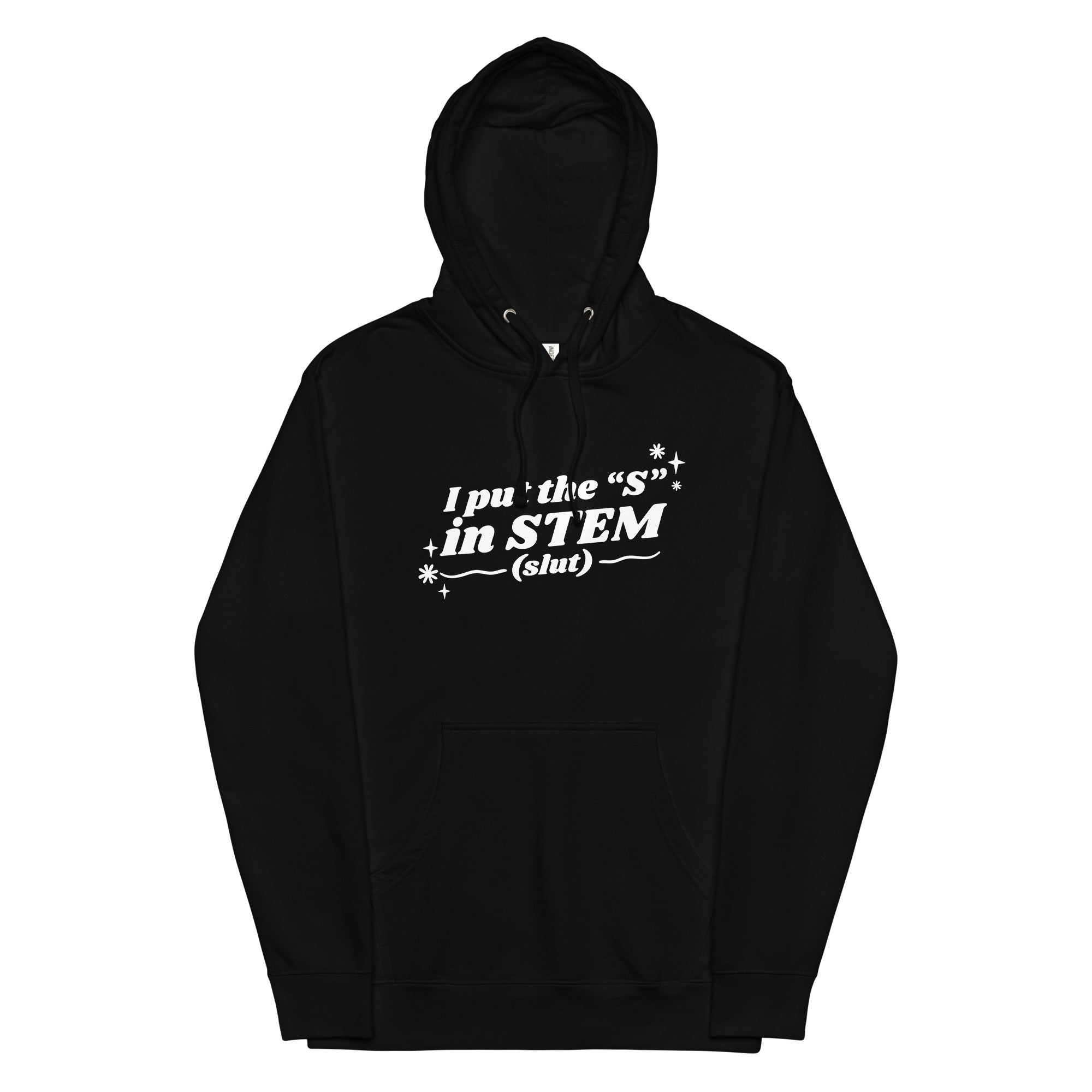 I Put the "S" in STEM Unisex hoodie