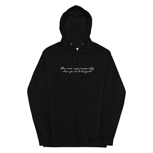 Who Needs a Good Personality (Embroidered) Unisex hoodie
