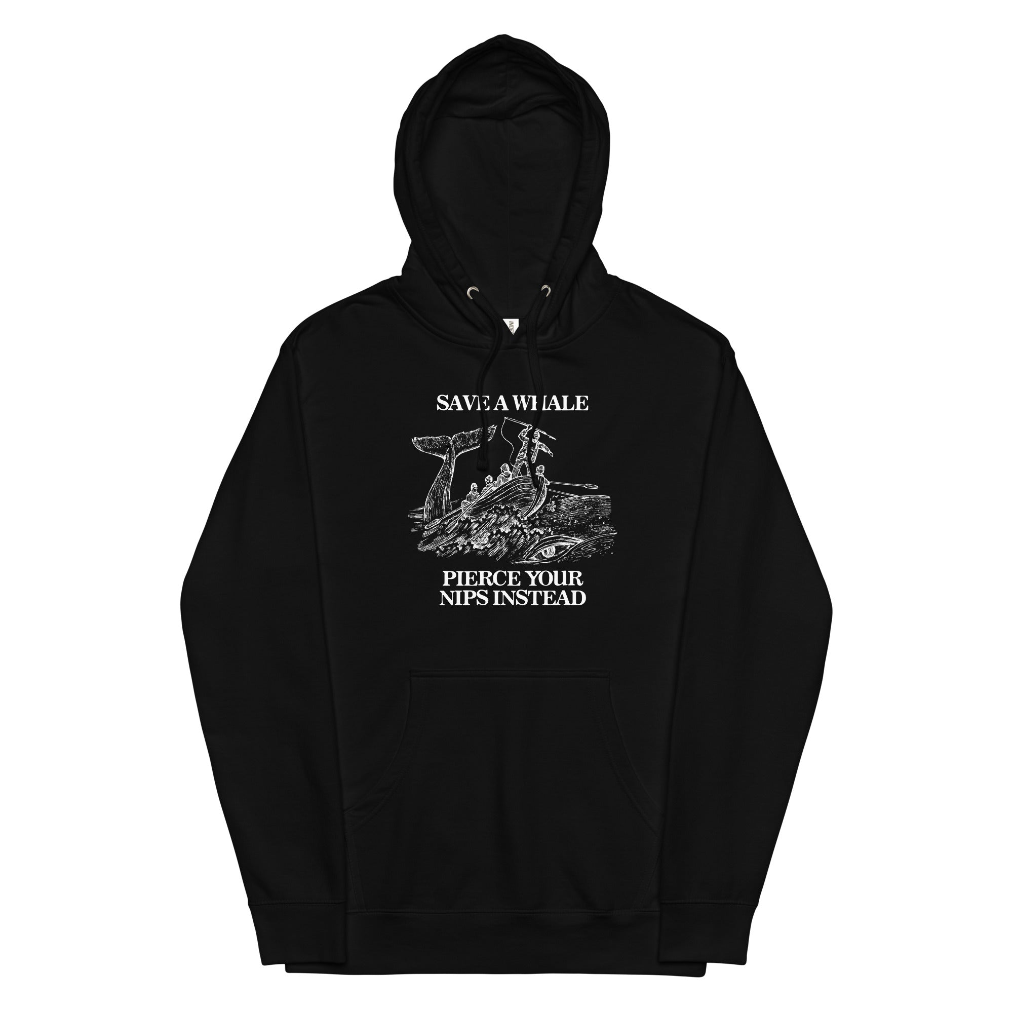 Save a Whale Pierce Your Nips Instead Unisex hoodie