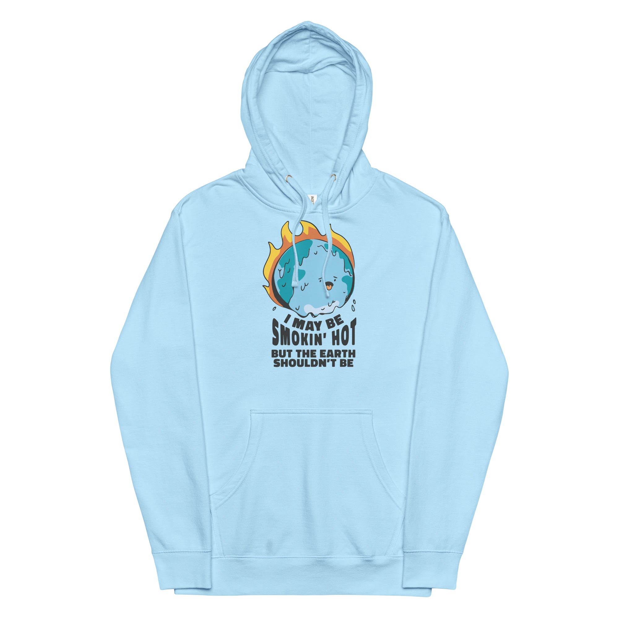 I May Be Smokin' Hot But the Earth Shouldn't Be Unisex hoodie