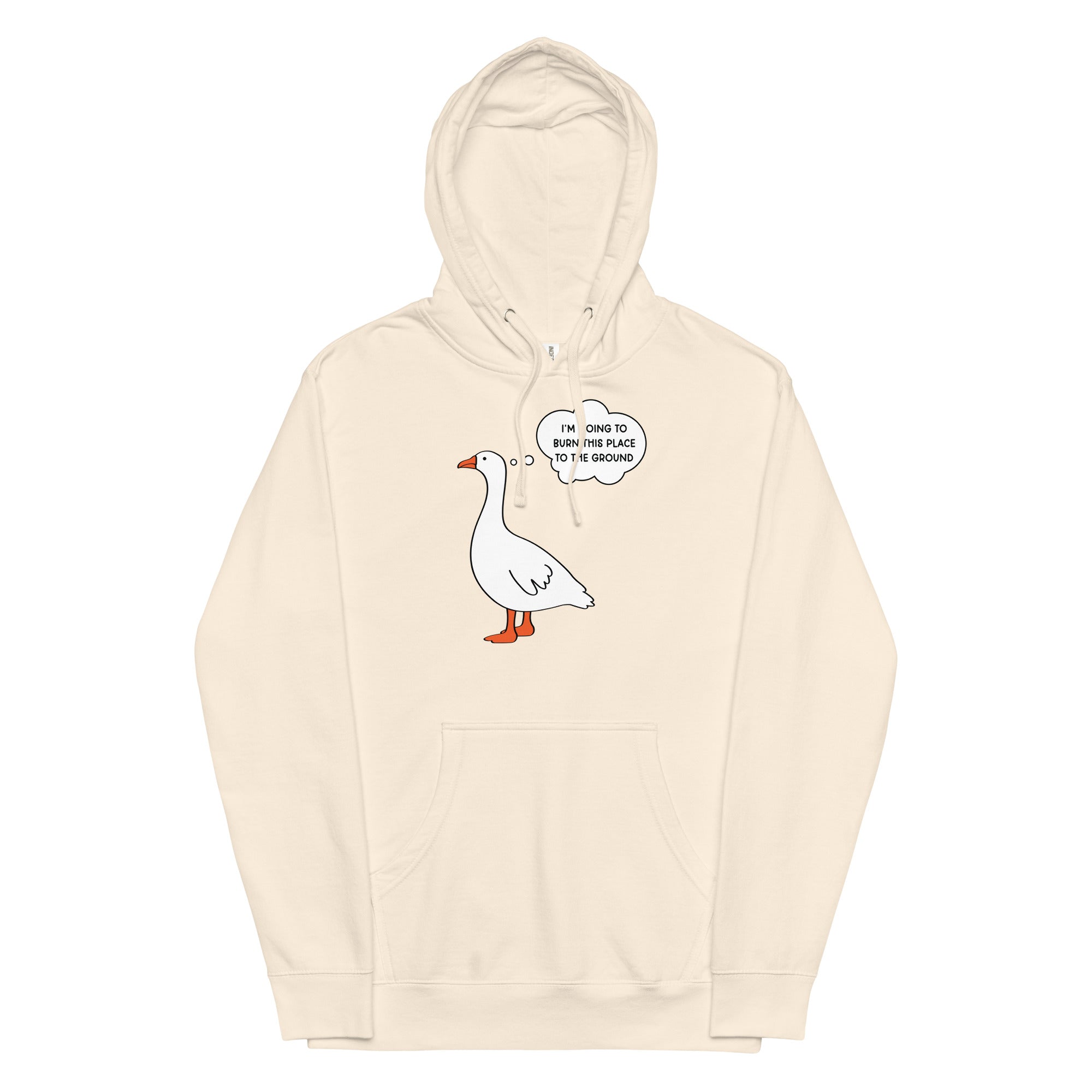 I'm Going to Burn This Place to the Ground (Goose) Unisex hoodie