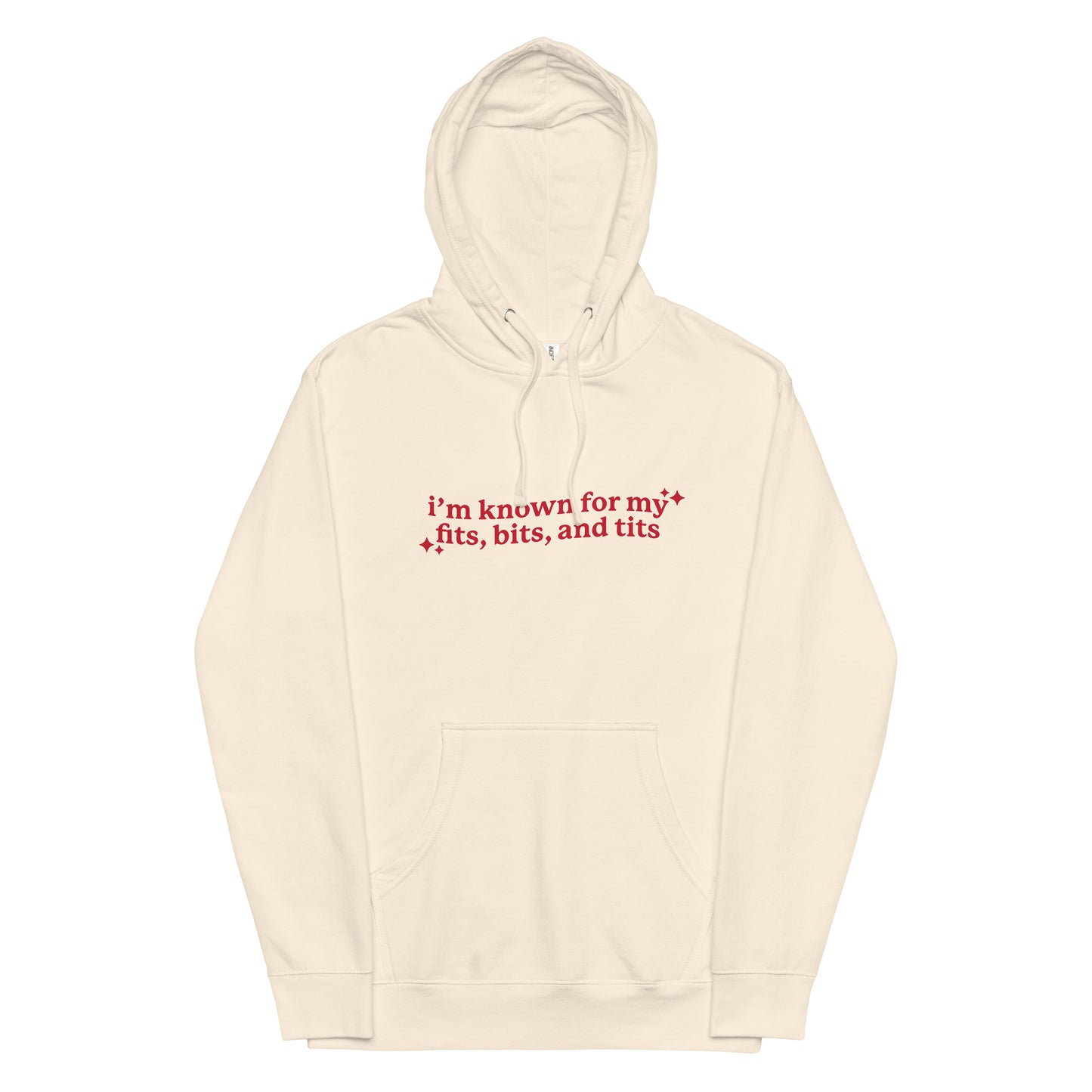 I'm Known For My Fits, Bits, and Tits Unisex hoodie
