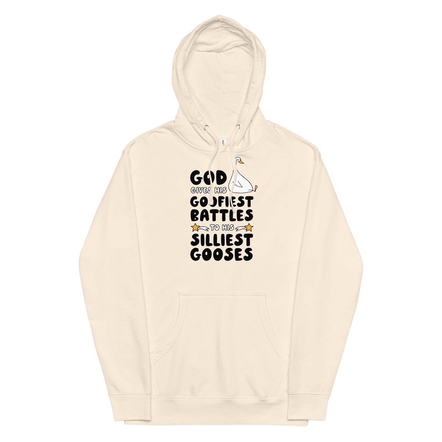 God Gives His Goofiest Battles to His Silliest Gooses Unisex hoodie