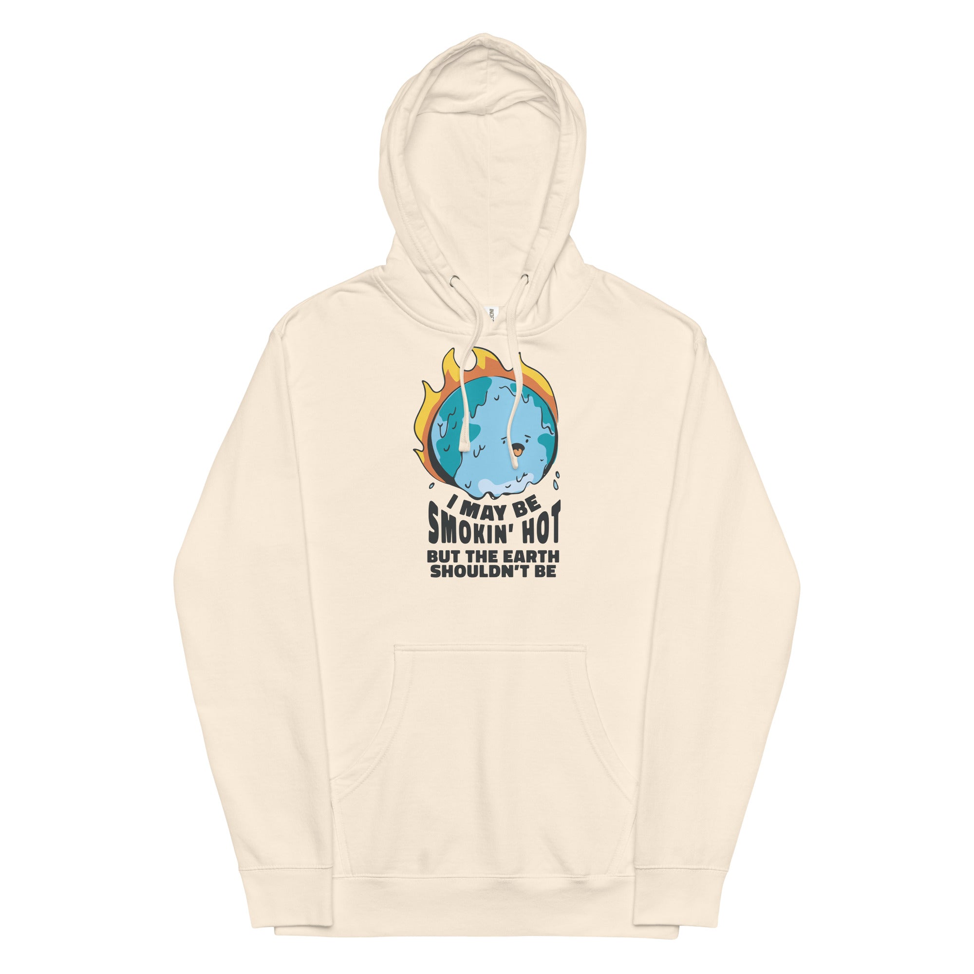 I May Be Smokin' Hot But the Earth Shouldn't Be Unisex hoodie