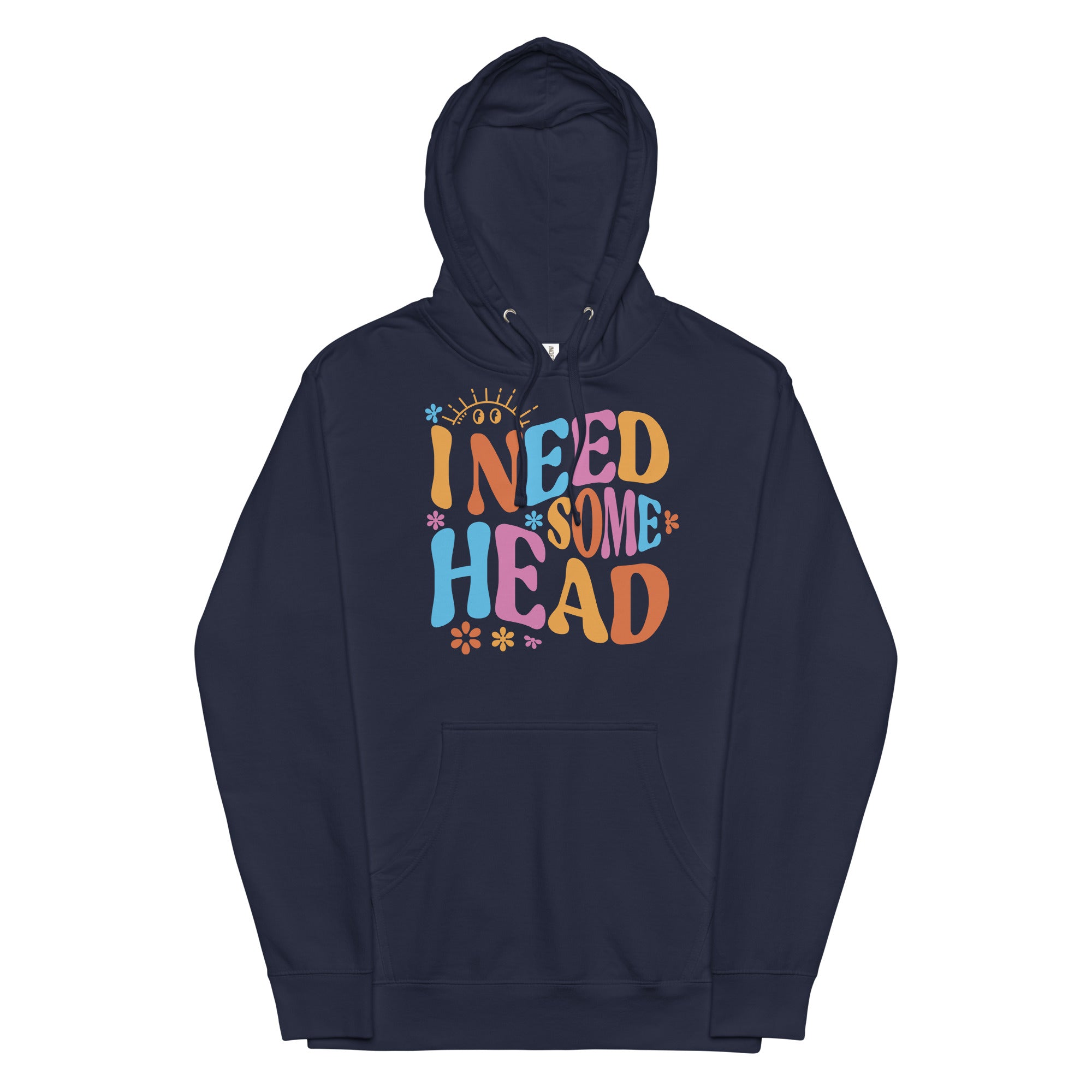 I Need Some Head Unisex hoodie