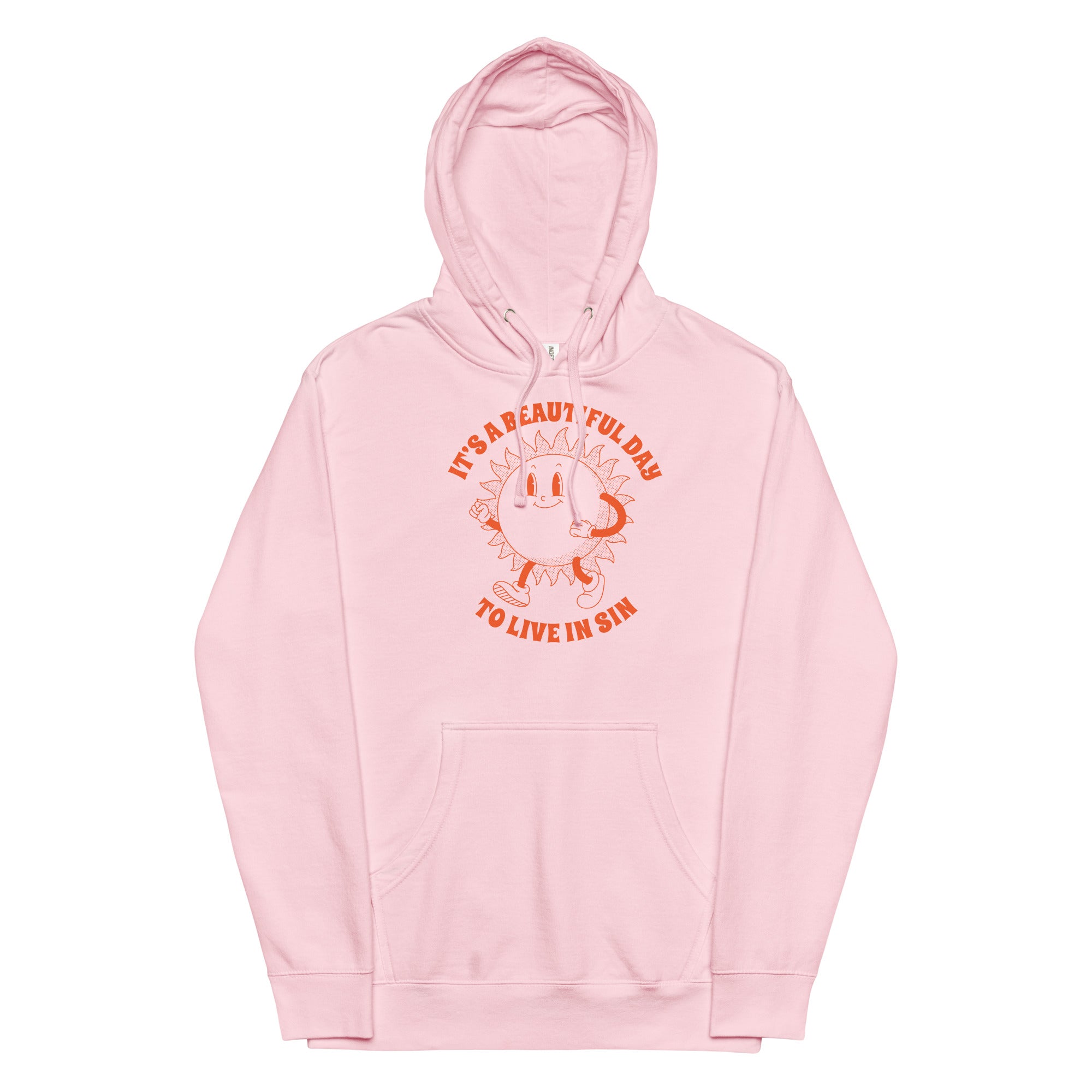 It's a Beautiful Day To Live in Sin Unisex hoodie