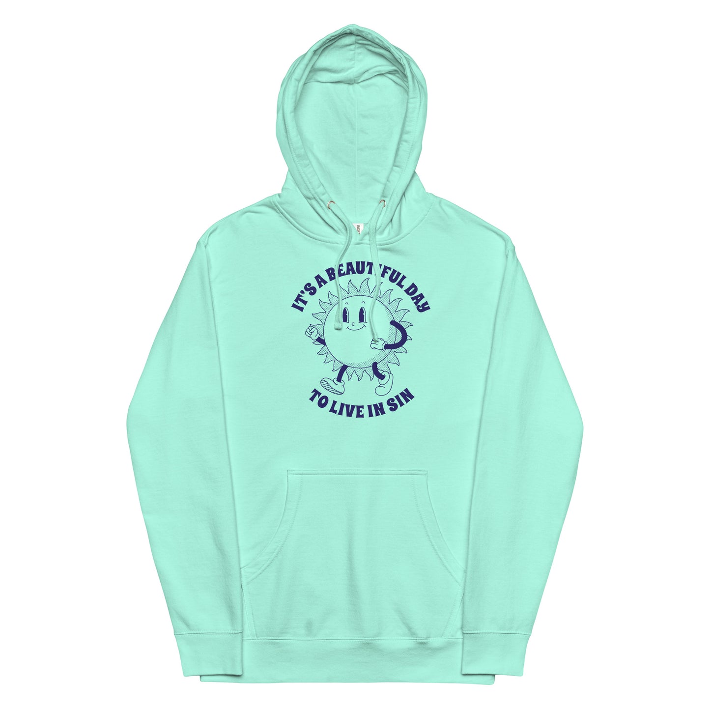 It's a Beautiful Day To Live in Sin Unisex hoodie