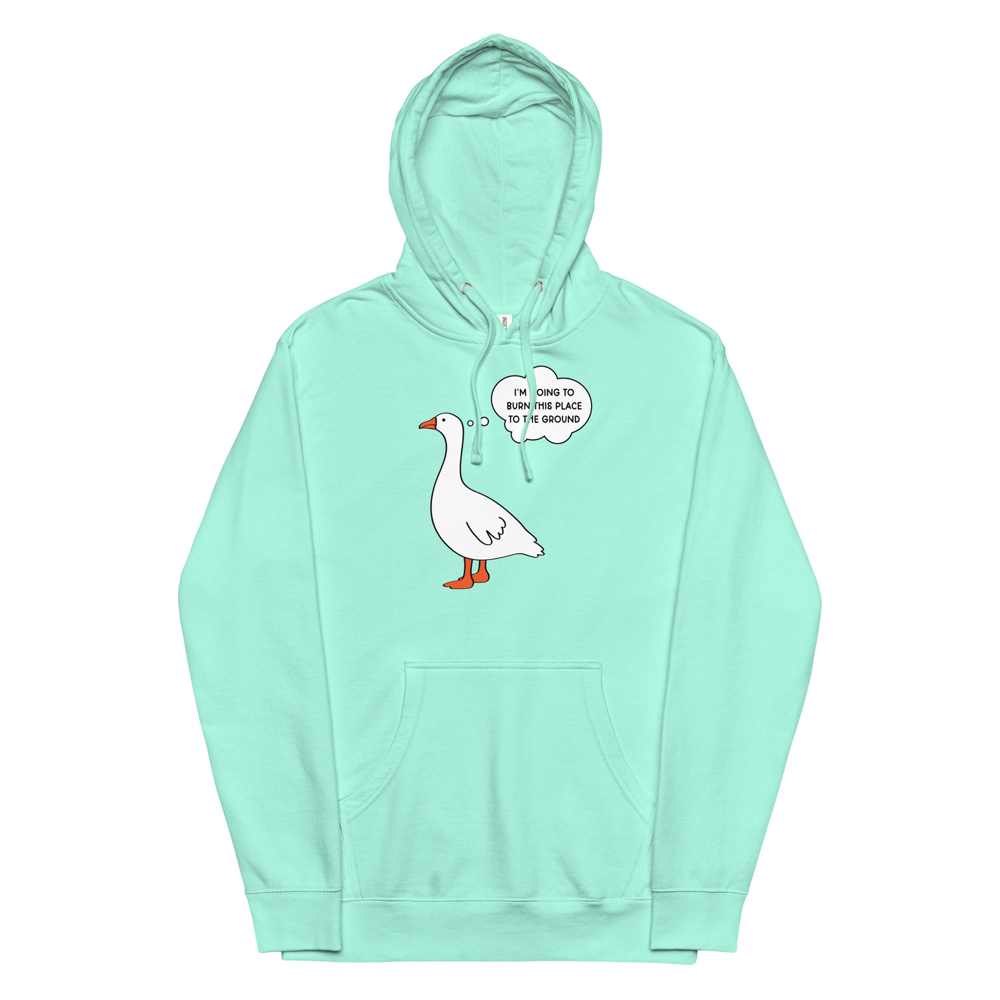 I'm Going to Burn This Place to the Ground (Goose) Unisex hoodie