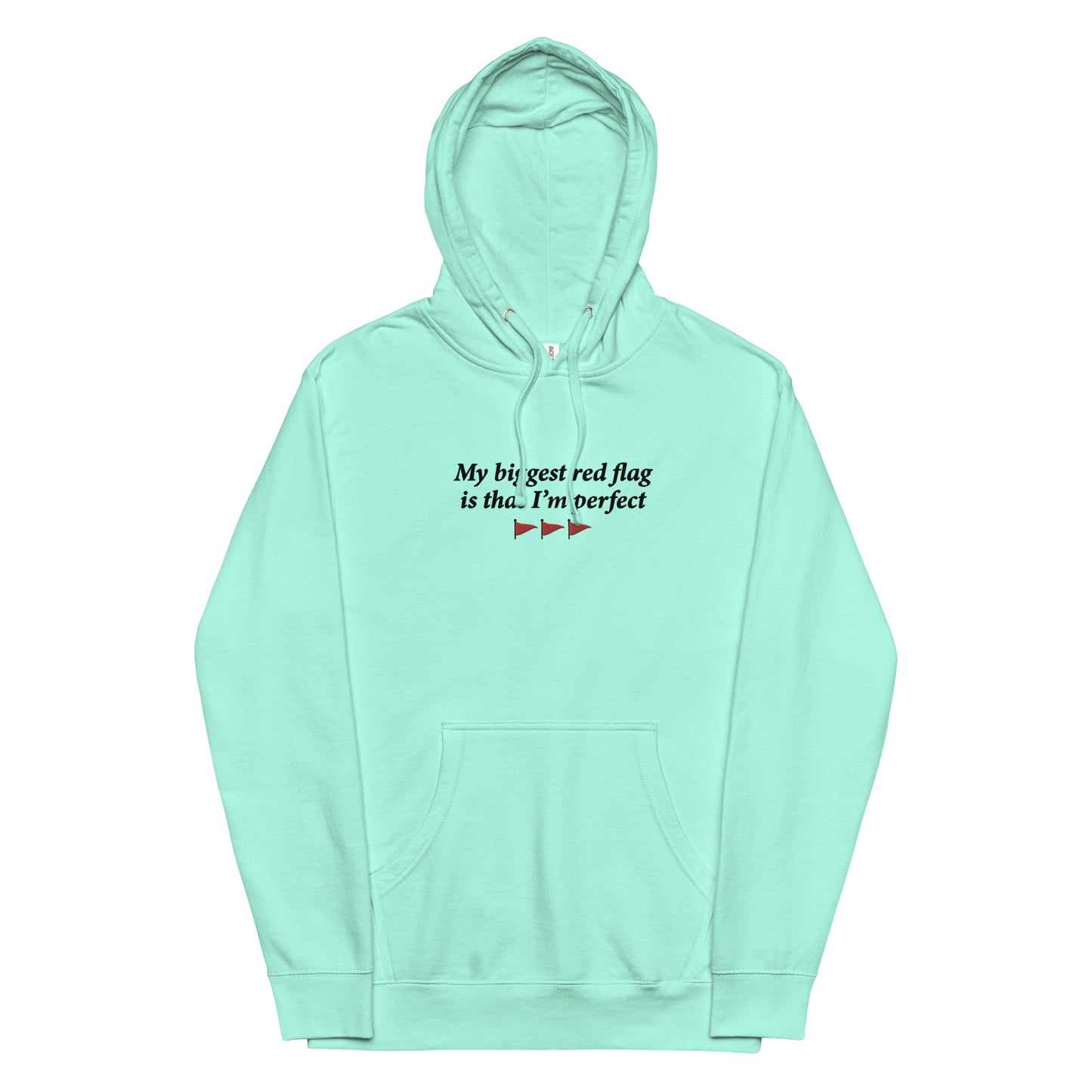 My Biggest Red Flag is That I'm Perfect (Embroidered) Unisex hoodie