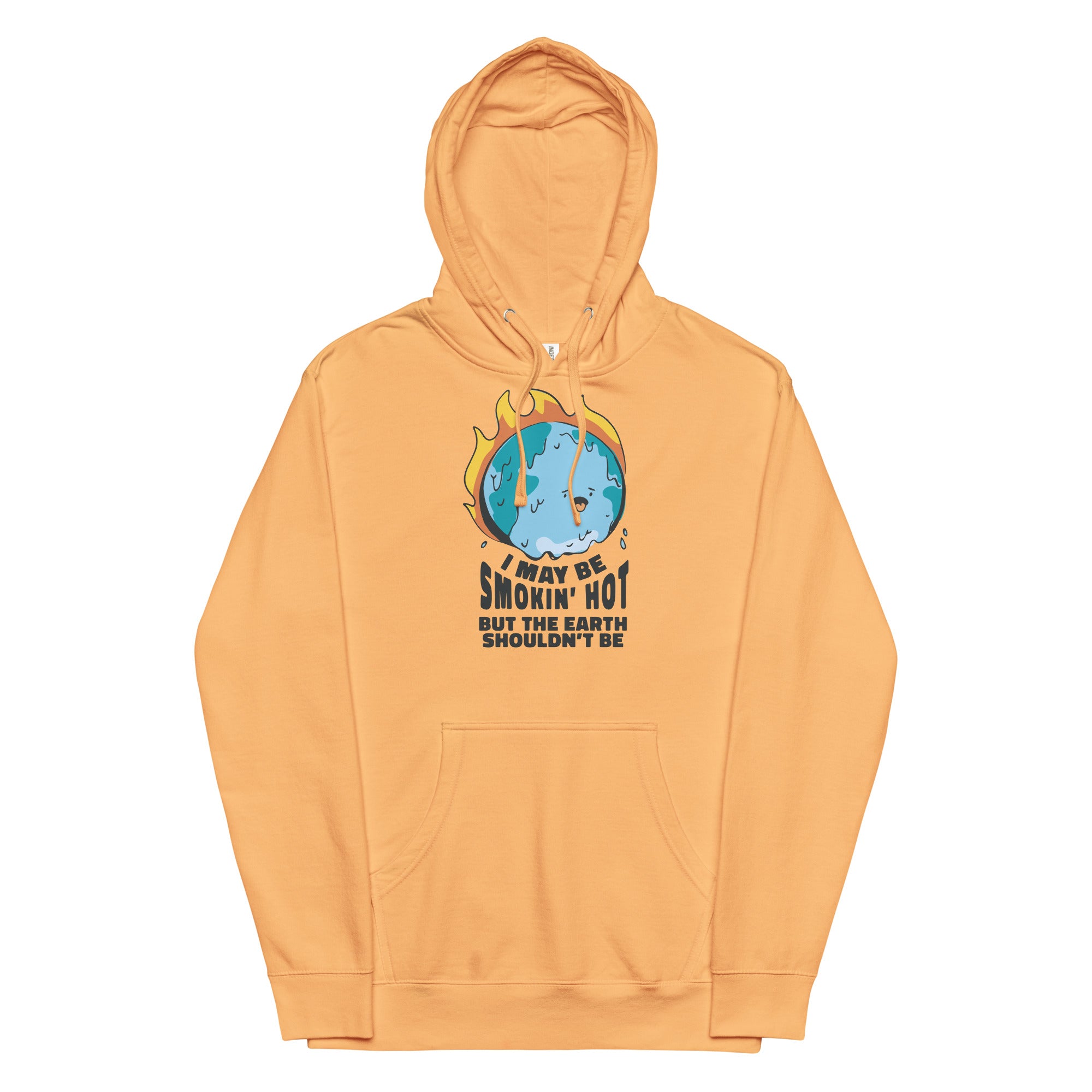 I May Be Smokin' Hot But the Earth Shouldn't Be Unisex hoodie