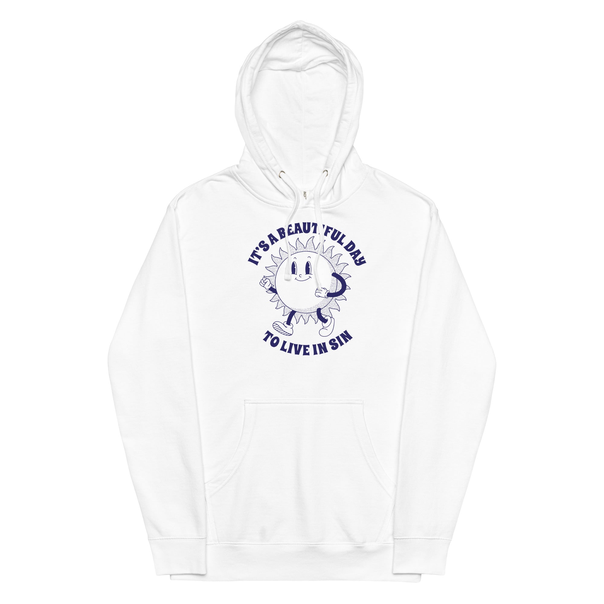 It's a Beautiful Day To Live in Sin Unisex hoodie