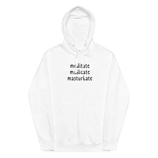 Meditate, Medicate, Masturbate (Embroidered) Unisex hoodie