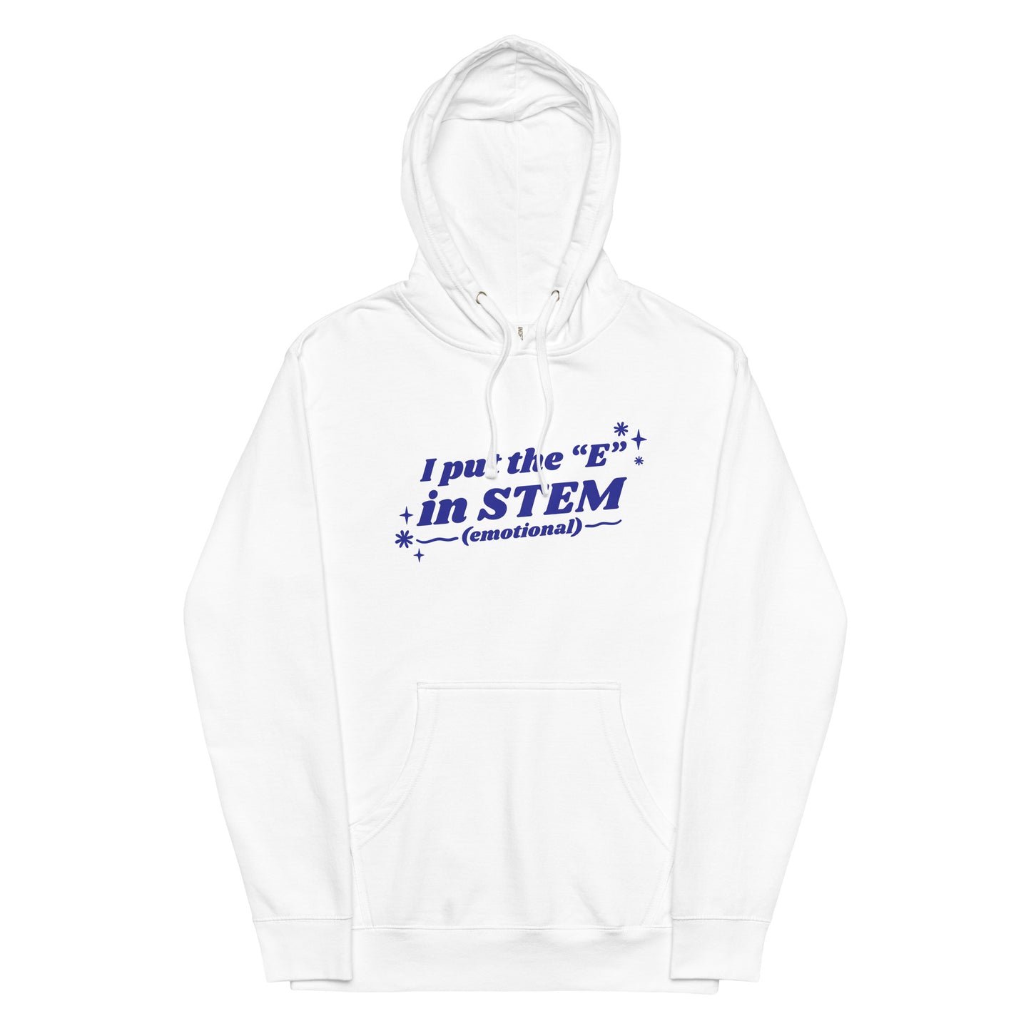 I Put the "E" in STEM Unisex hoodie