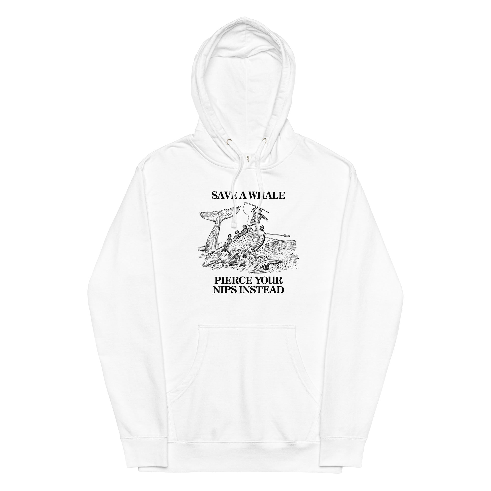 Save a Whale Pierce Your Nips Instead Unisex hoodie