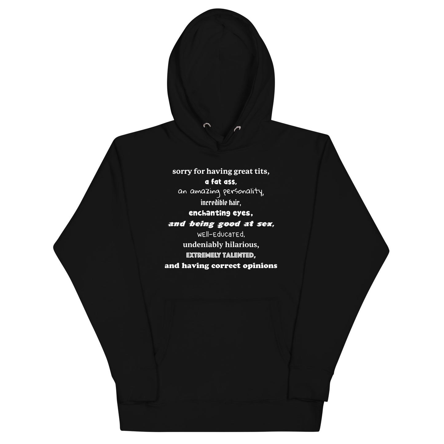 Sorry For Having Everything Unisex Hoodie