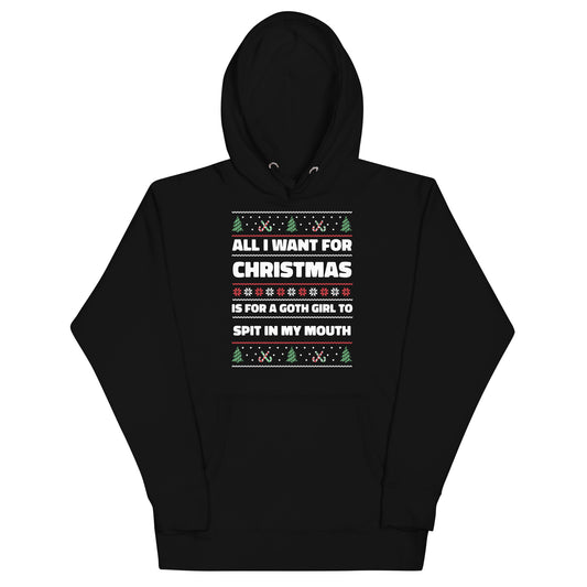 All I Want For Christmas is a Goth Girl Unisex Hoodie