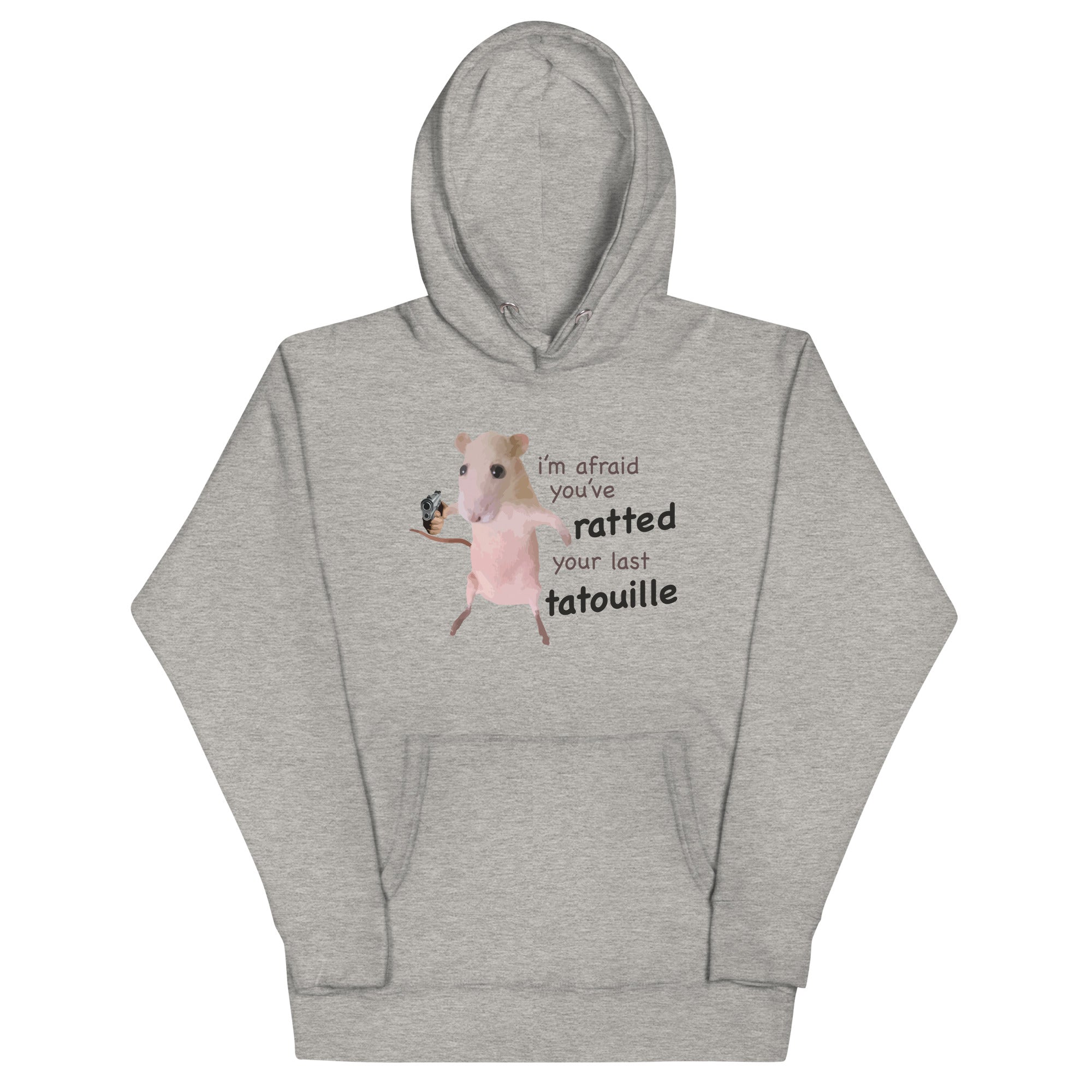 You've Ratted Your Last Tatoullie Unisex Hoodie