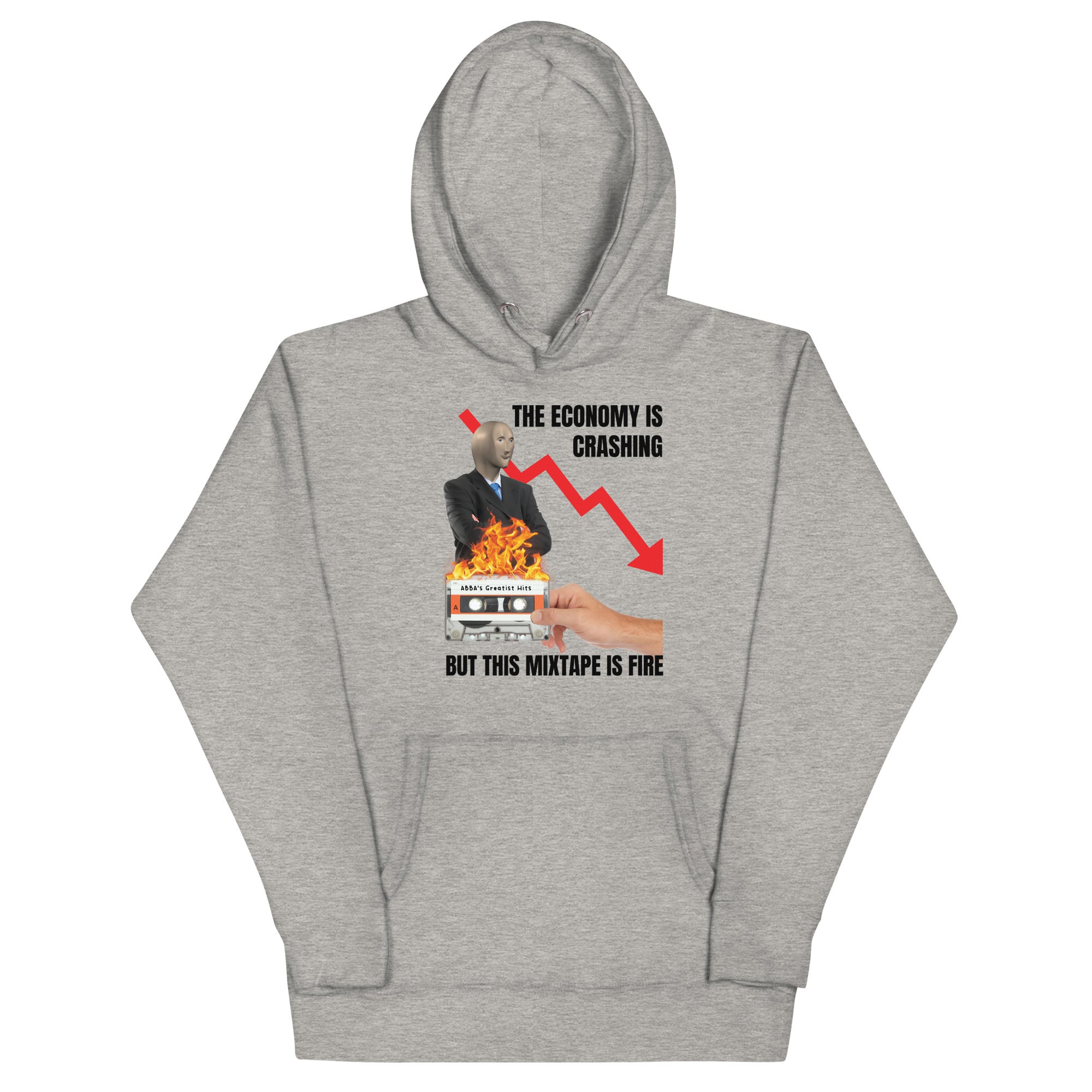 The Economy is Crashing But This Mixtape is Fire Unisex Hoodie